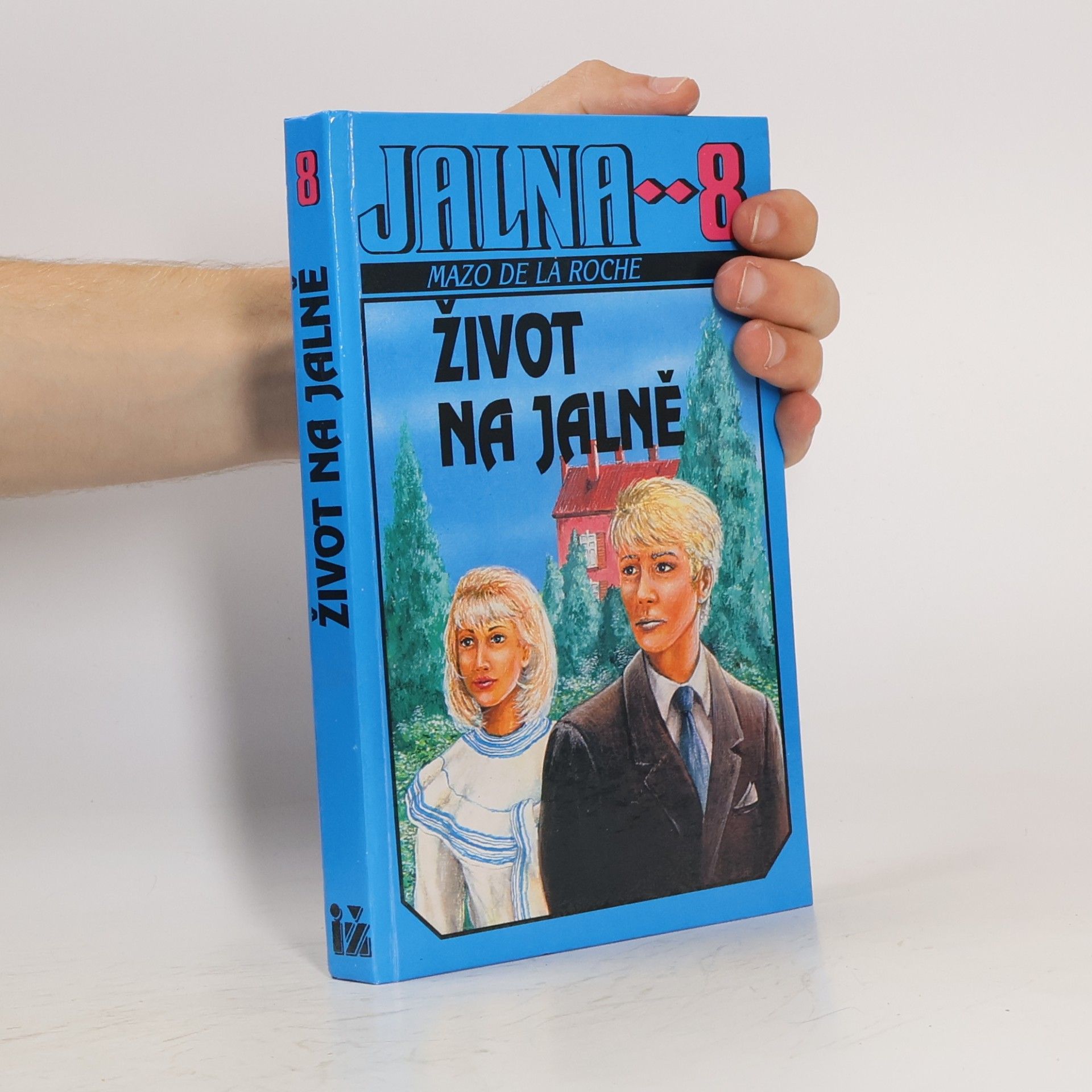 Mazo de la Roche Jalna 8. Život na Jalně