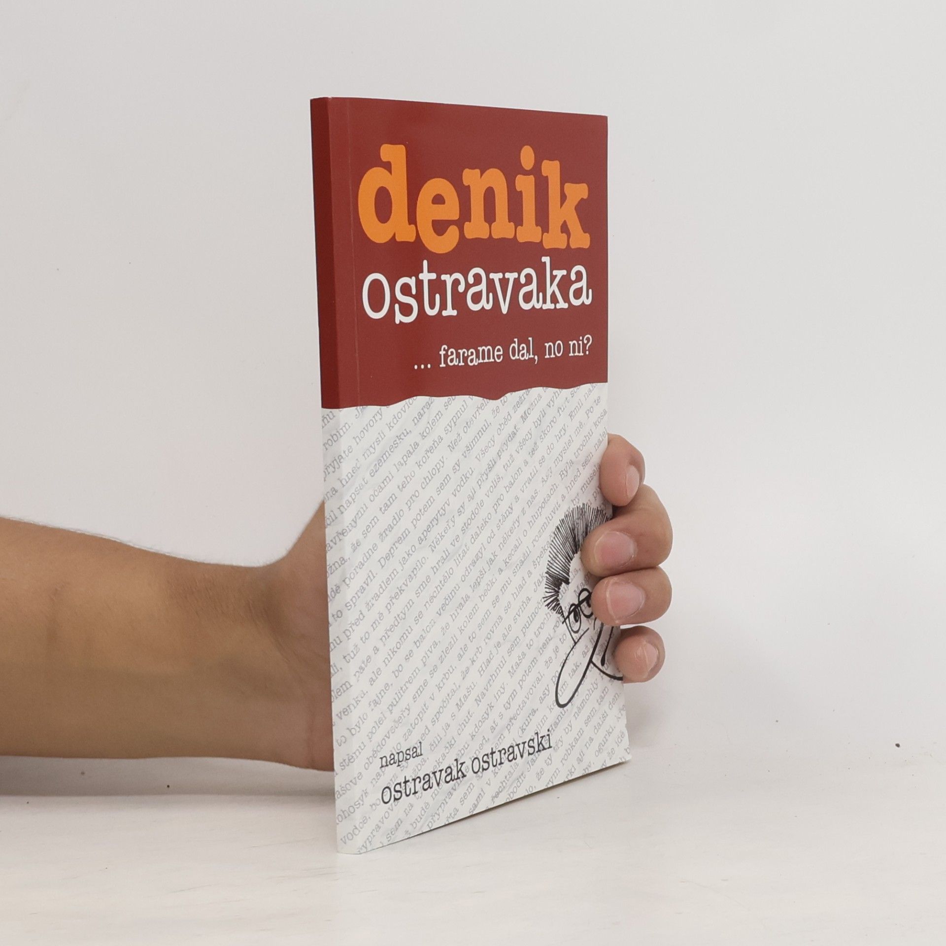 Ostravak Ostravski Denik Ostravaka...farame dal, no ni?