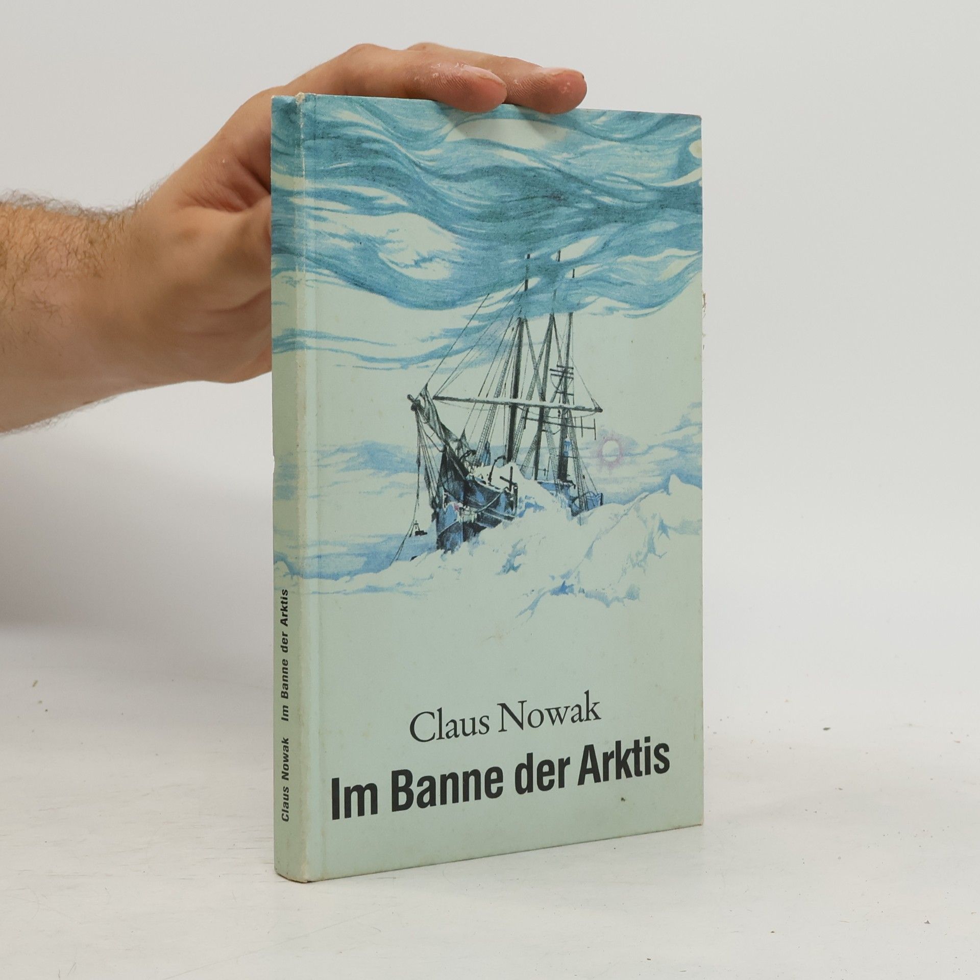 Claus Nowak Im Banne der Arktis