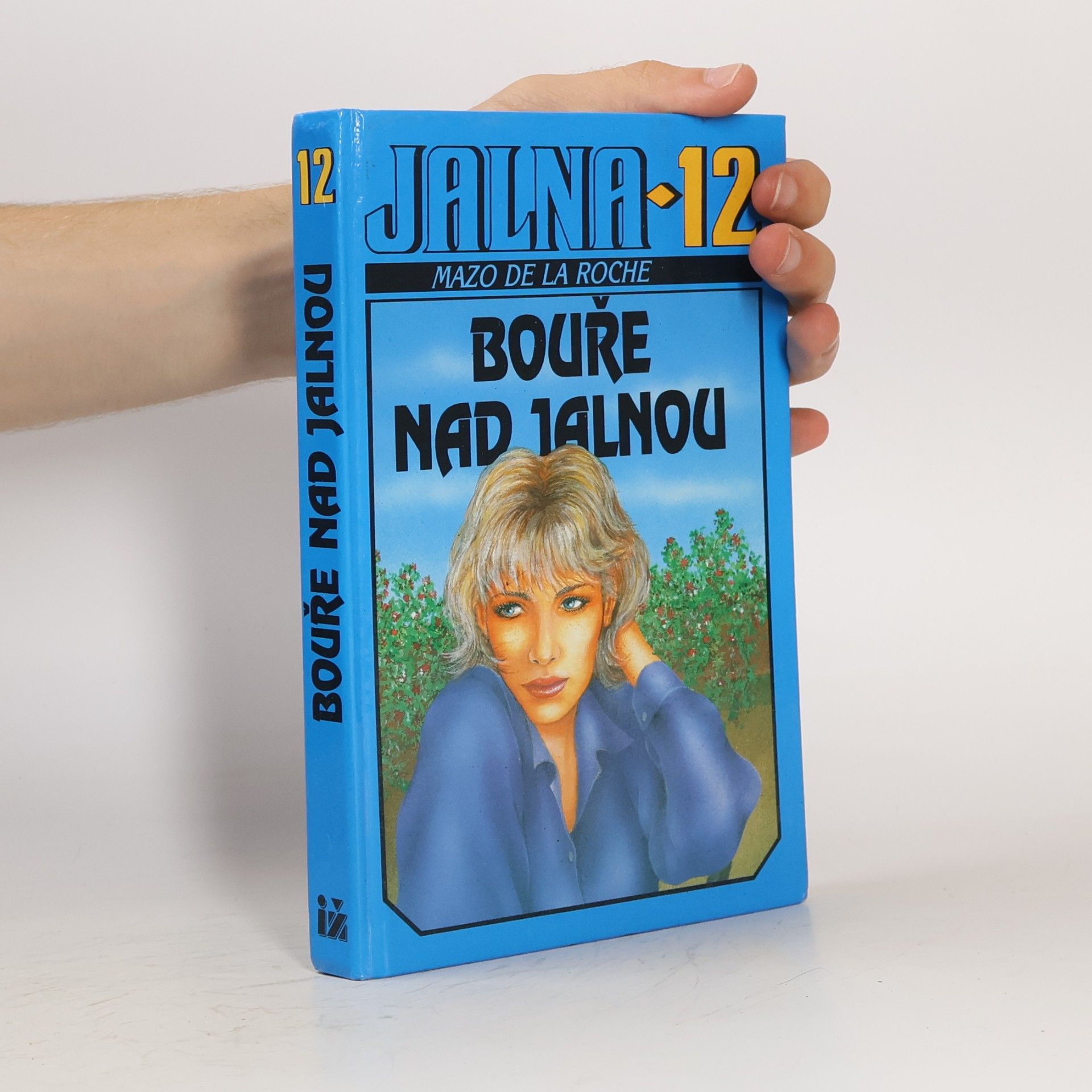 Mazo De la Roche Jalna. 12, Bouře nad Jalnou