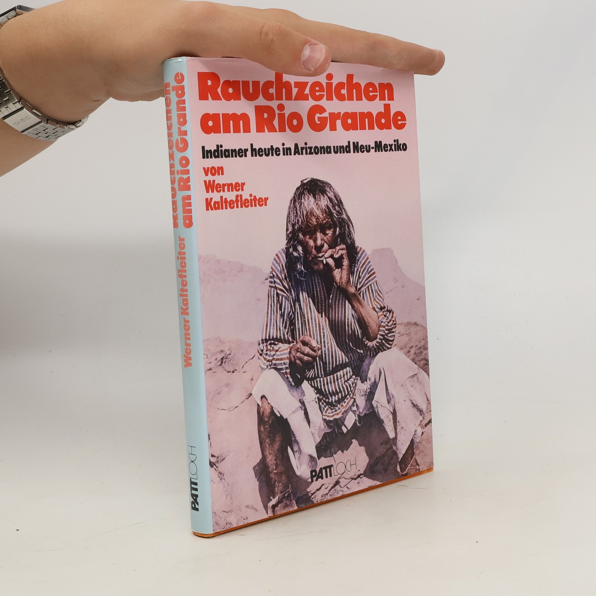 Rauchzeichen am Rio Grande: Indianer heute in Arizona und Neu-Mexiko