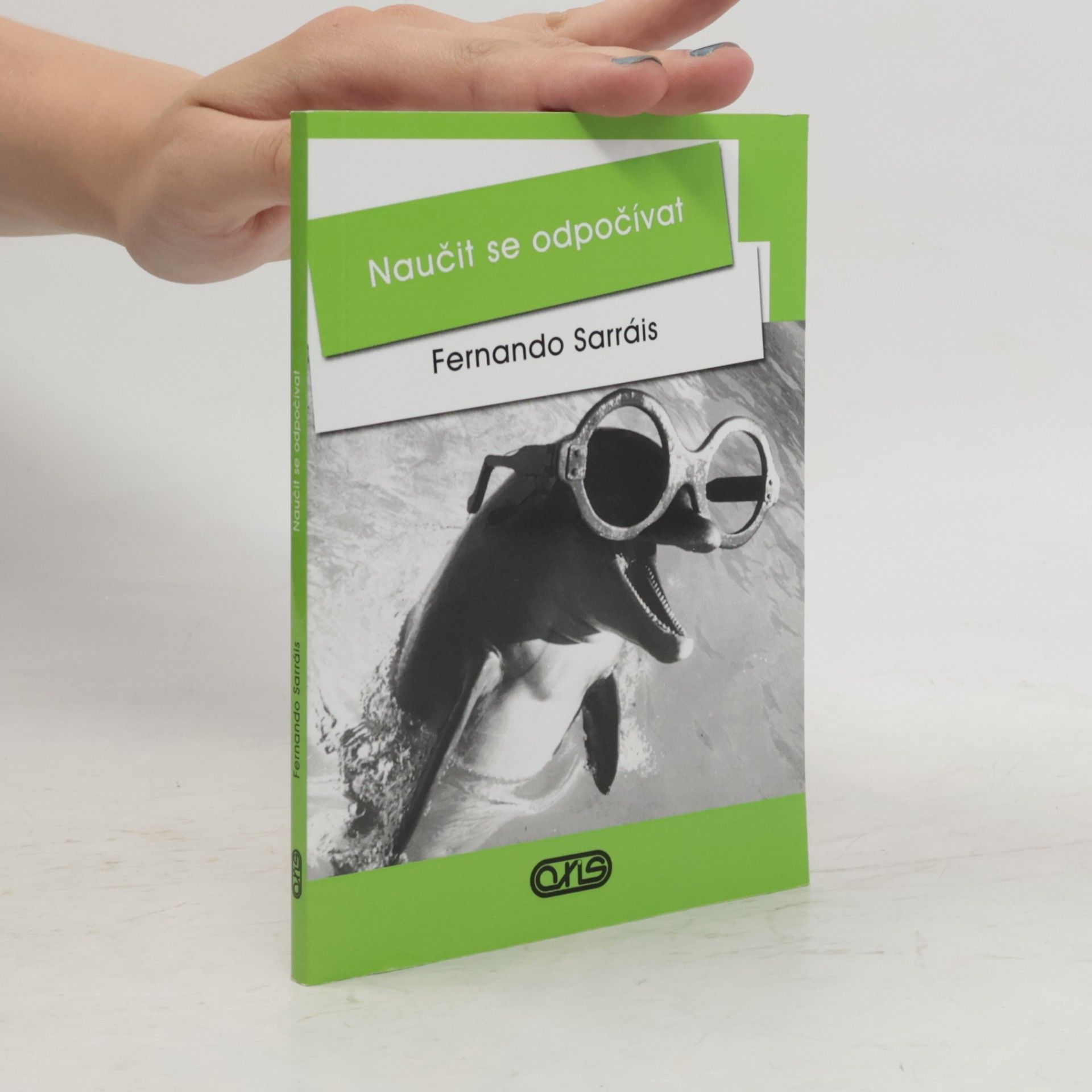 Fernando Sarráis Oteo Naučit se odpočívat