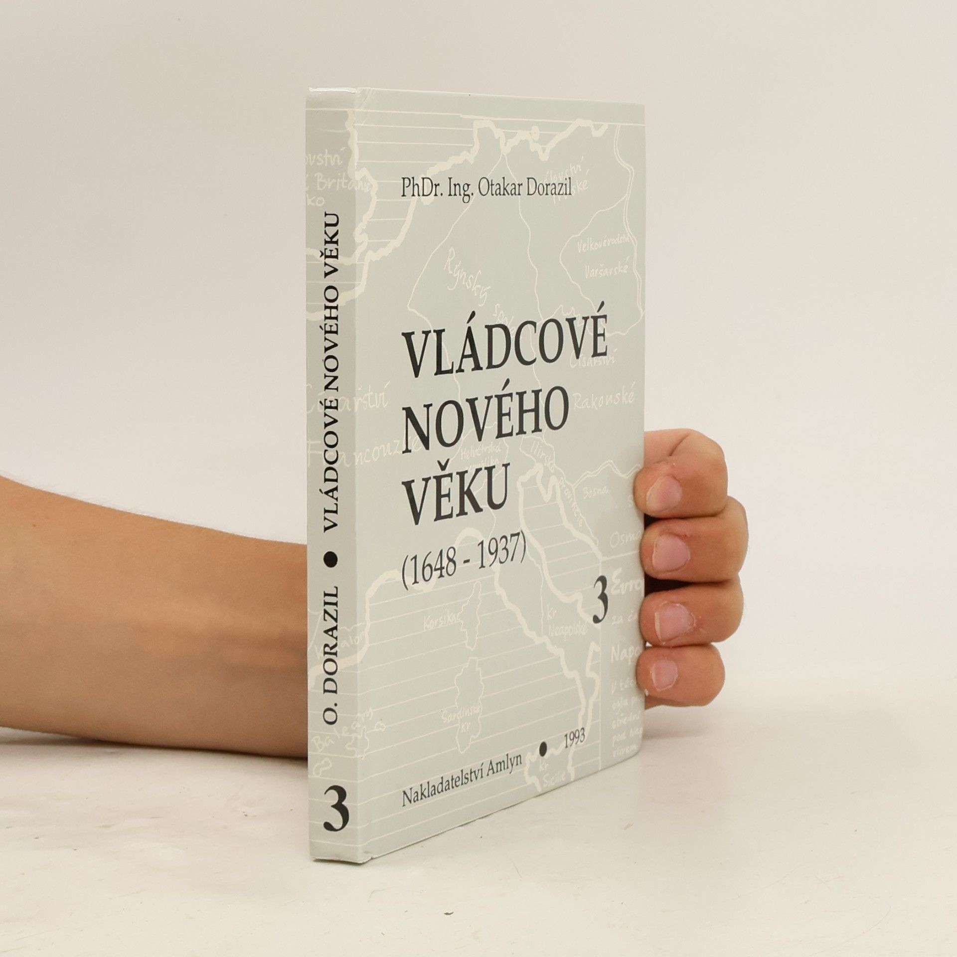 Josef Žižka Vládcové nového věku. Kniha 3, (1792-1918) : Francie, Anglie a Německo v 19. století