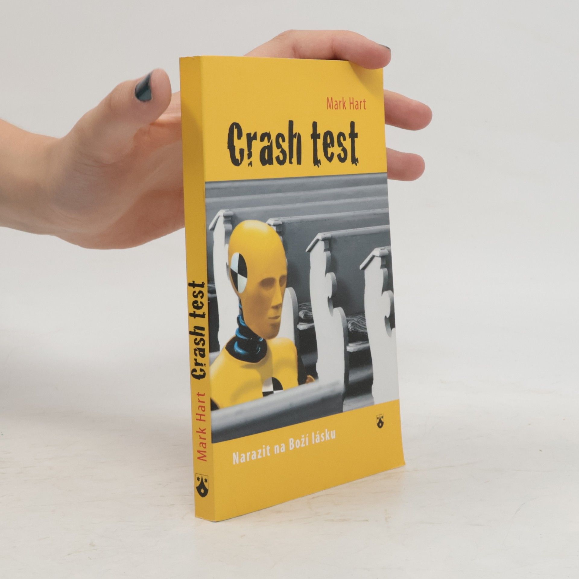 Mark Hart Crash test: Narazit na Boží lásku