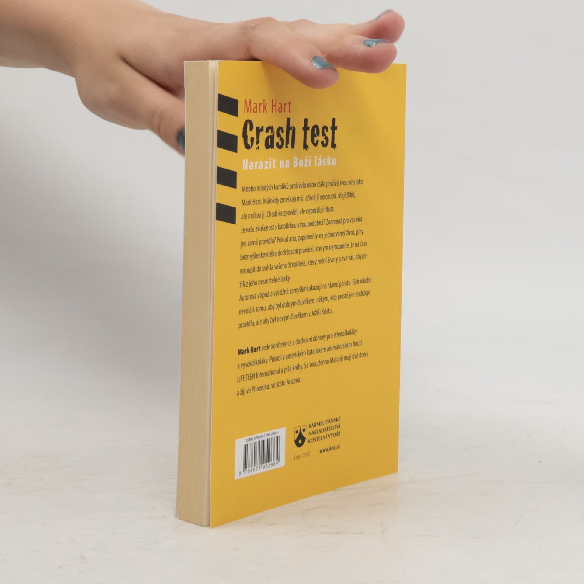 Mark Hart Crash test: Narazit na Boží lásku
