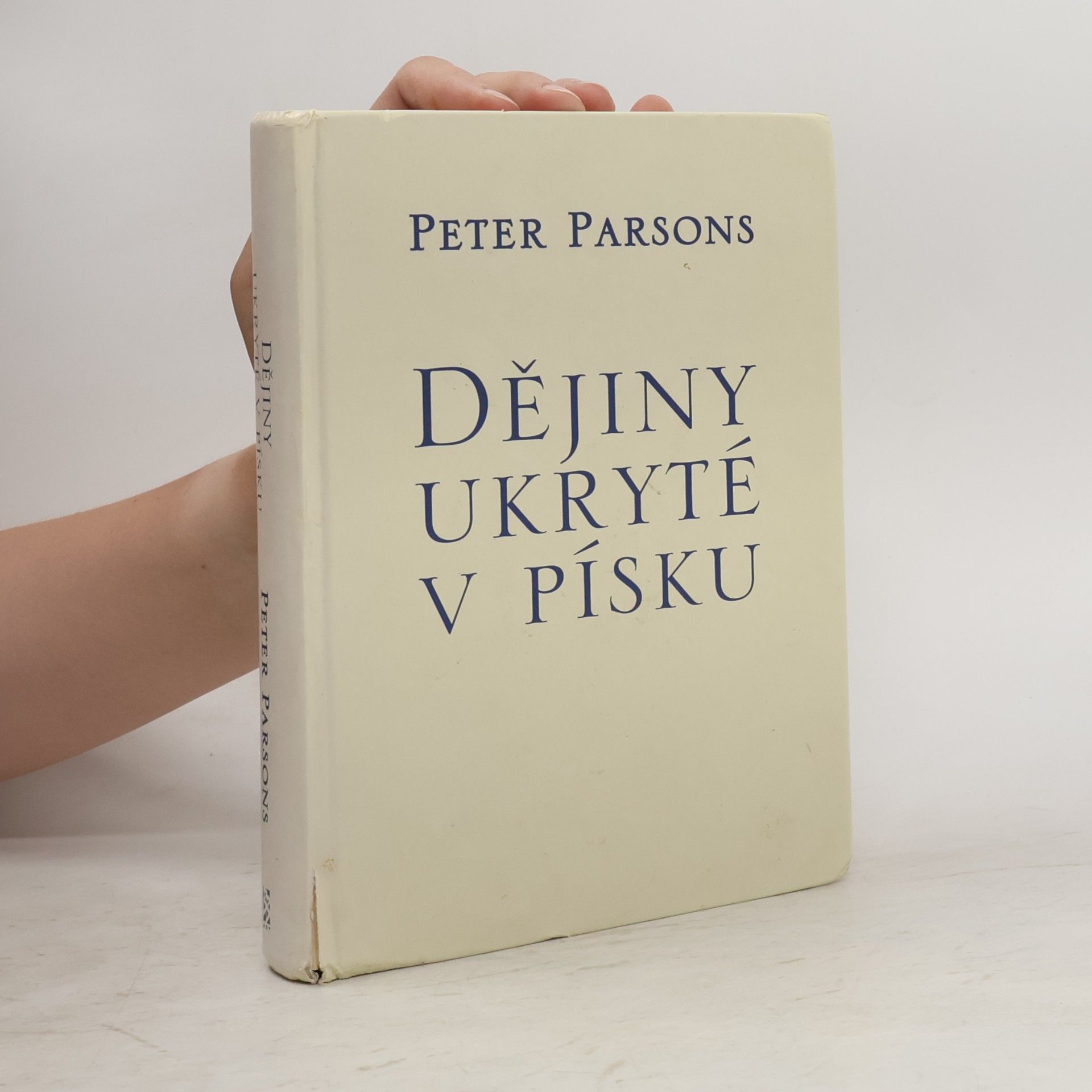 Peter Parsons Dějiny ukryté v písku - Antické papyry z římského Egypta