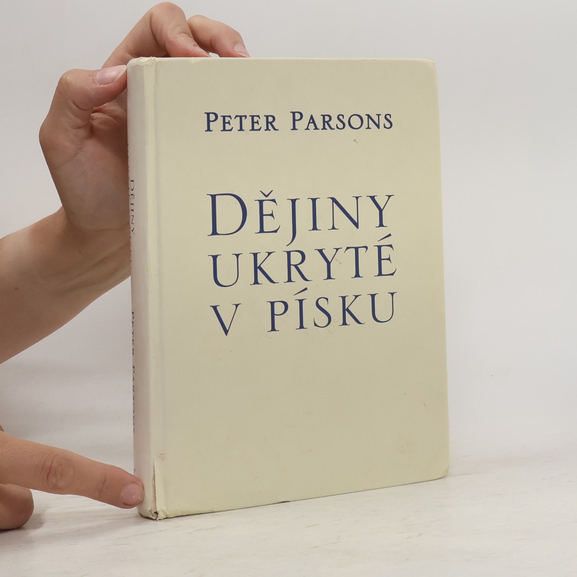 Peter Parsons Dějiny ukryté v písku - Antické papyry z římského Egypta