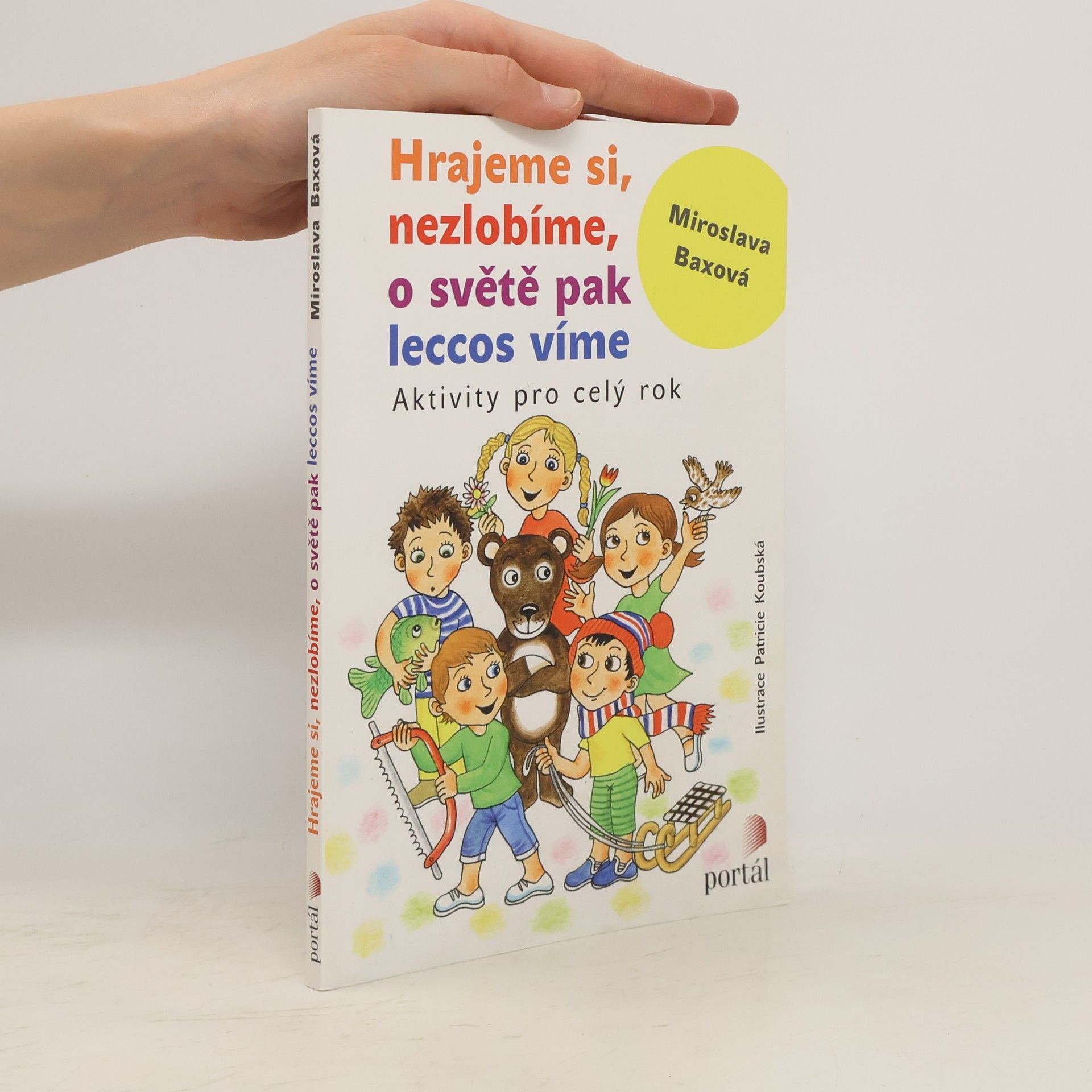 Miroslava Baxová Hrajeme si, nezlobíme, o světě pak leccos víme