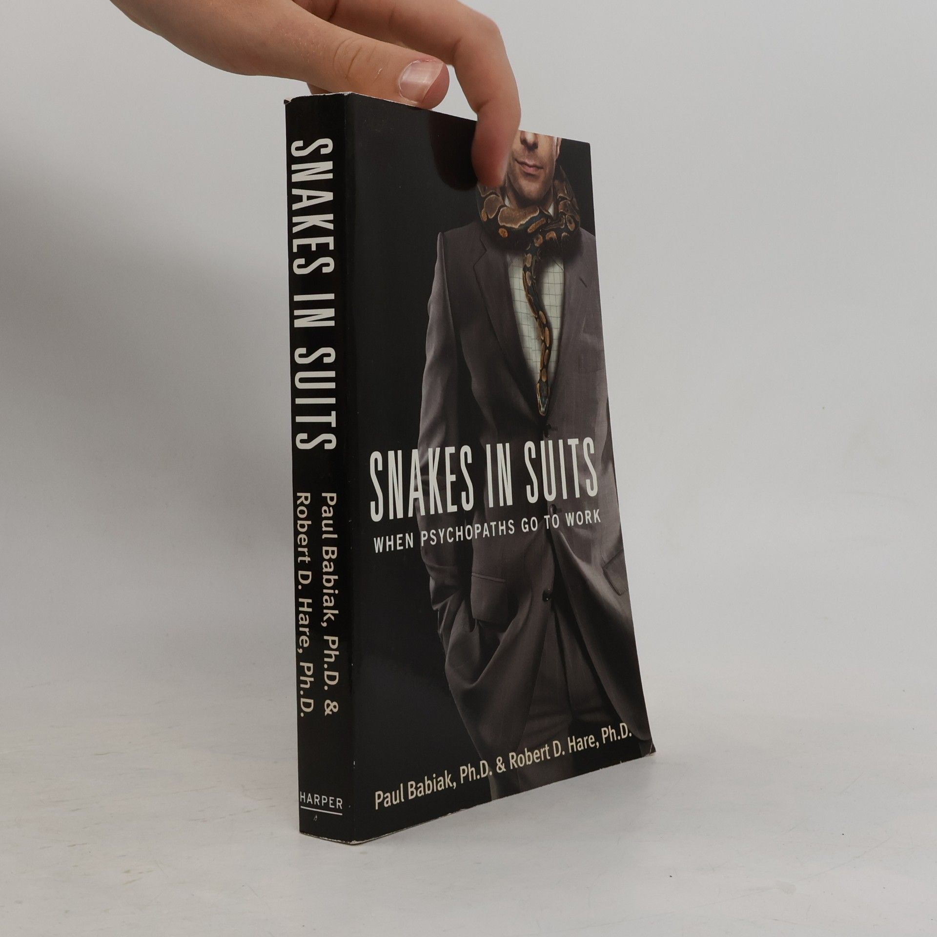 Paul Babiak Snakes in suits : when psychopats go to work