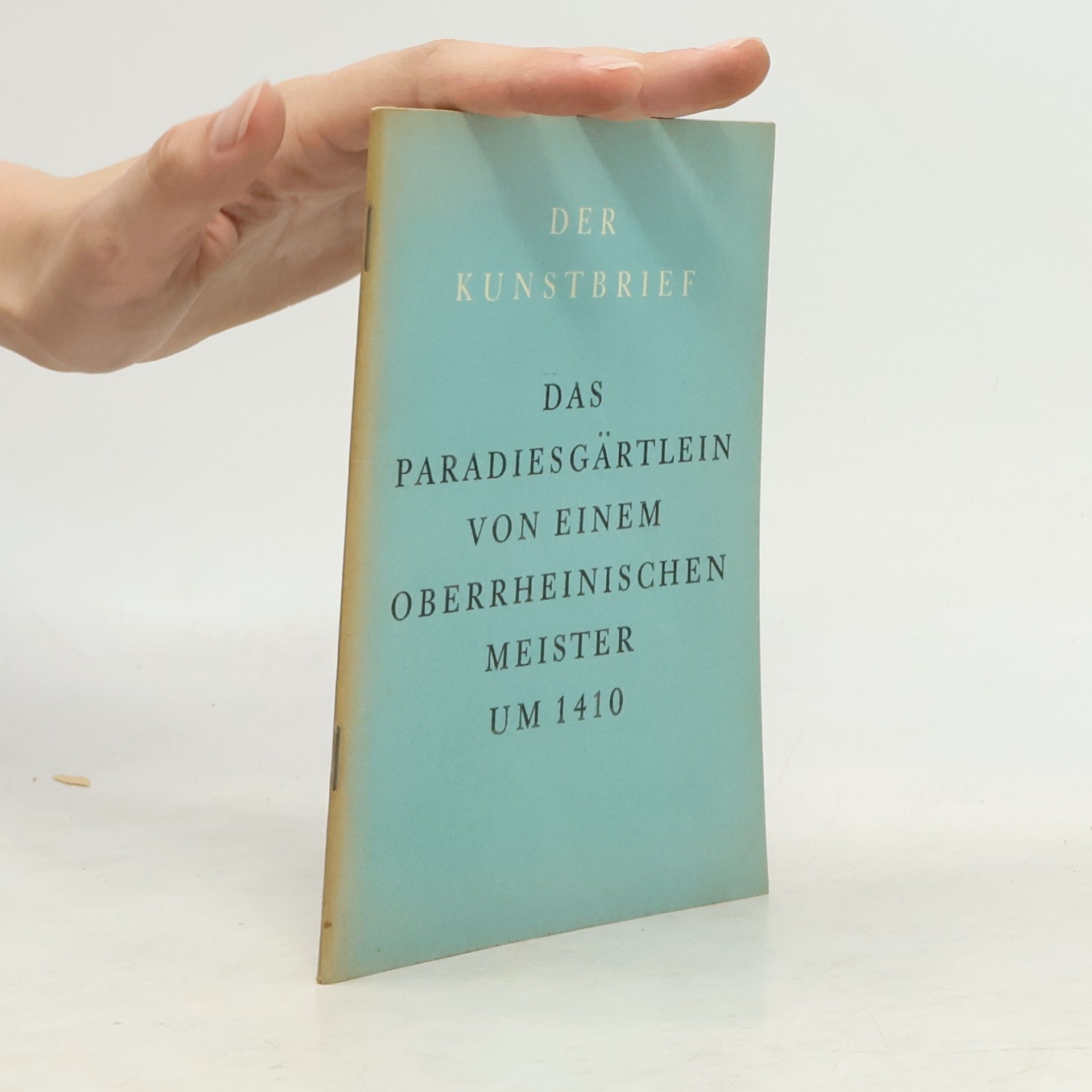 Kolektív autorov Das Paradiesgärtlein von einem oberrheinischen Meister um 1410