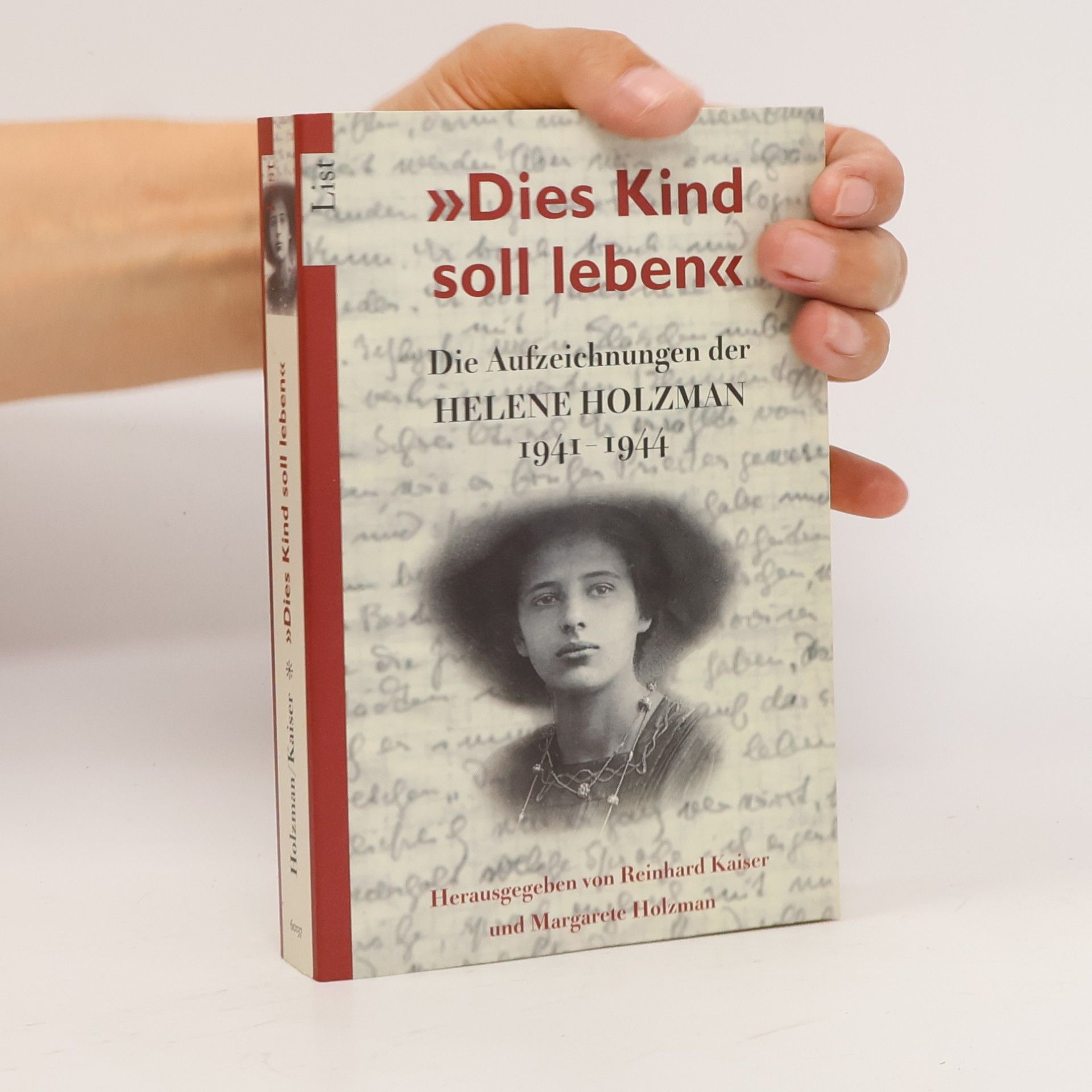 Helene Holzman "Dies Kind soll leben"
