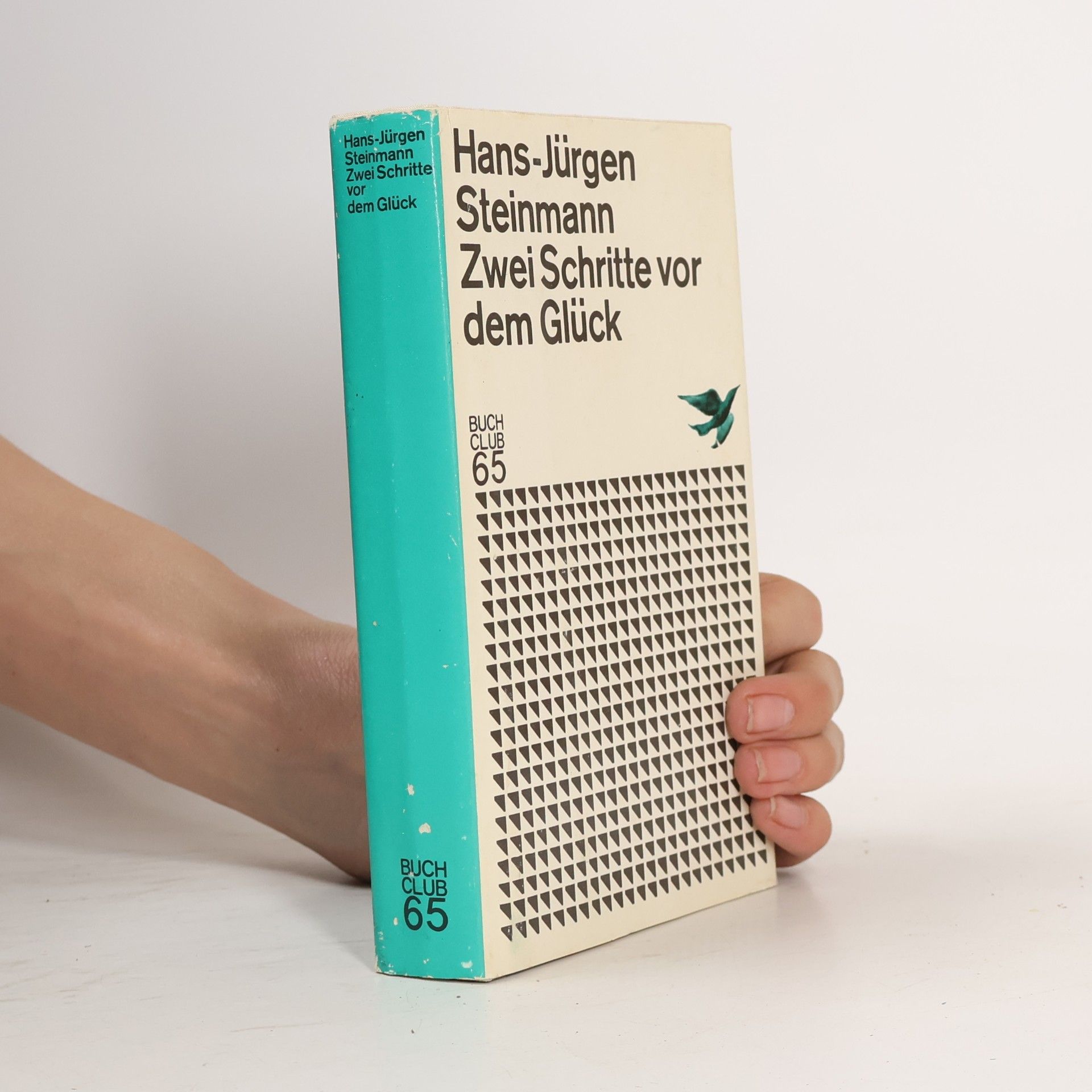 Hans-Jürgen Steinmann Zwei Schritte vor dem Glück