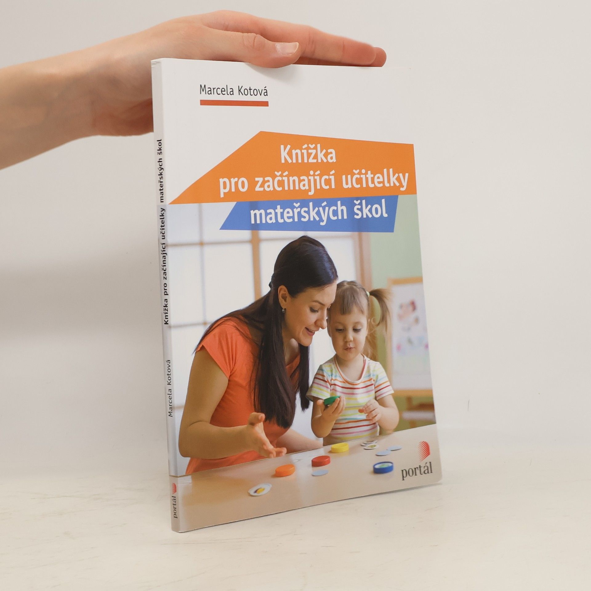 Marcela Kotová Knížka pro začínající učitelky mateřských škol