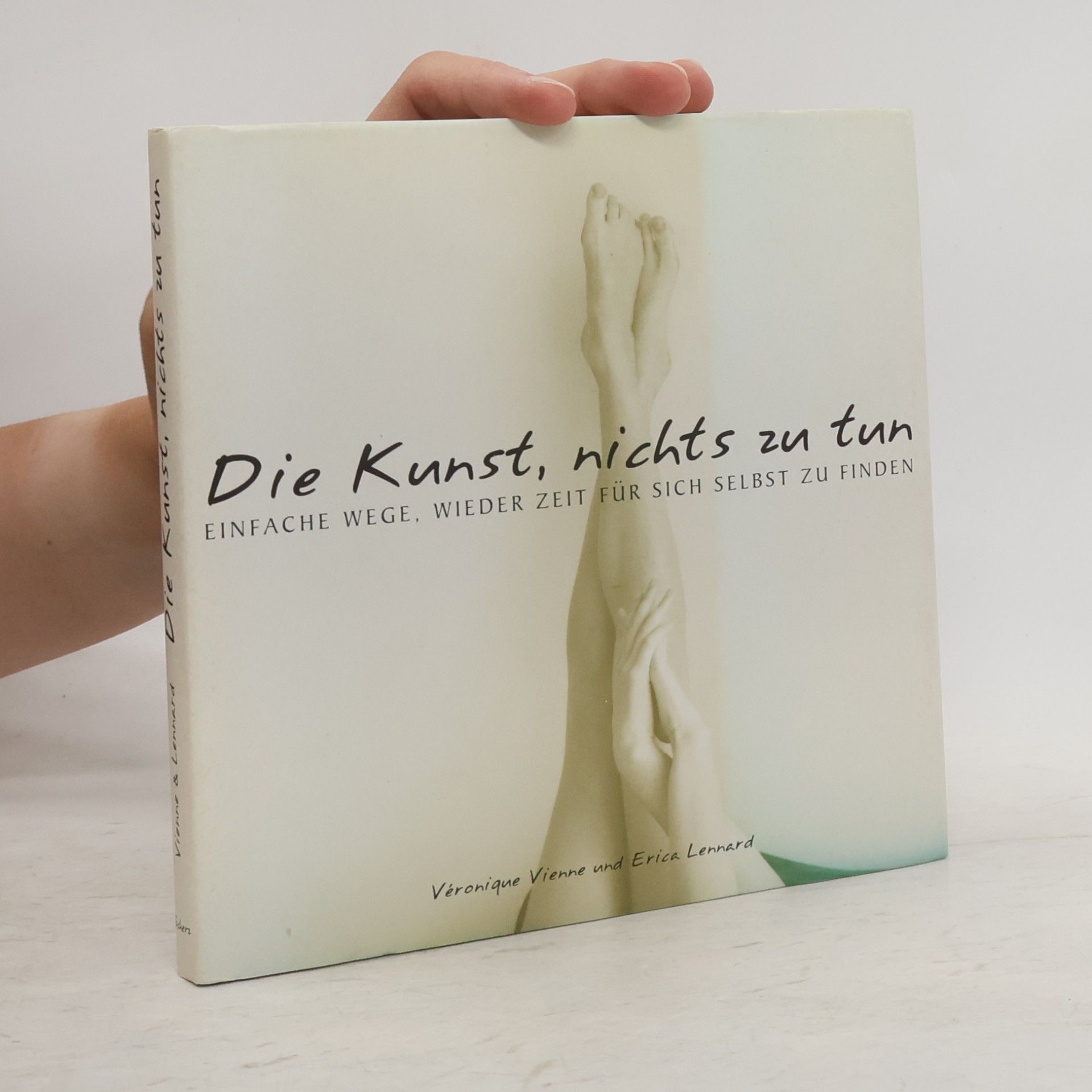 Véronqiue Vienne Die Kunst, nichts zu tun