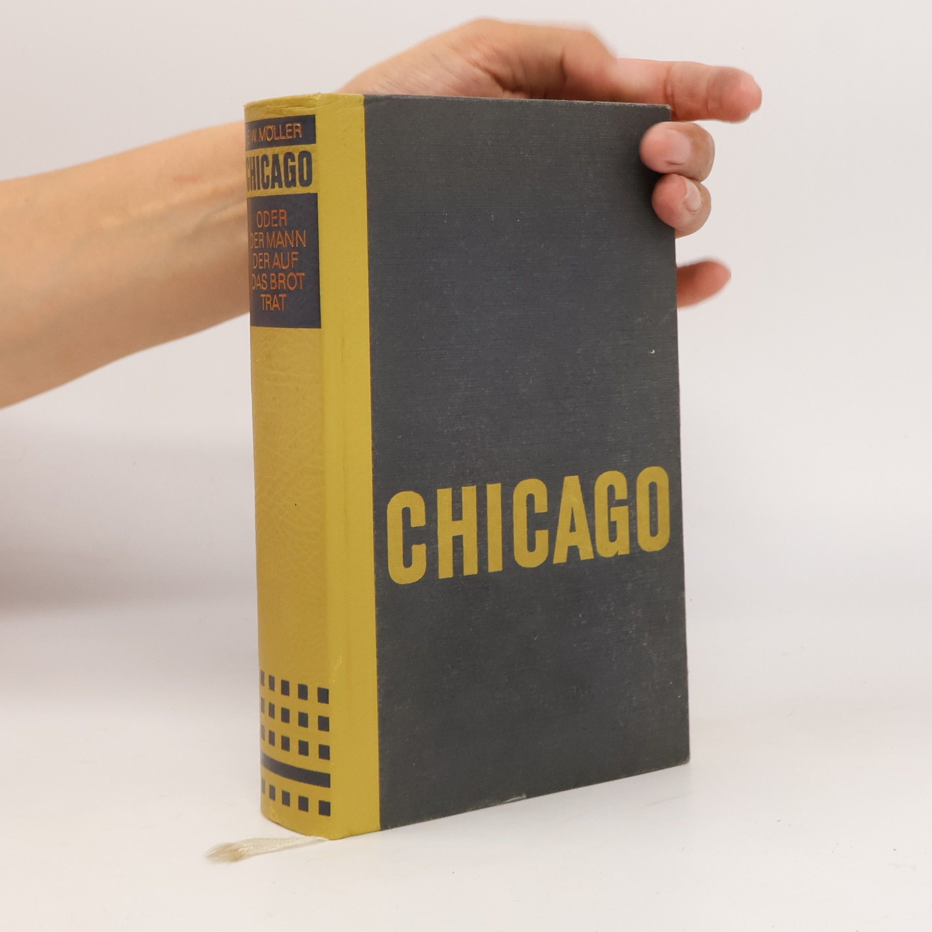 E. W. Möller Chicago. Oder der Mann der auf das Brot trat