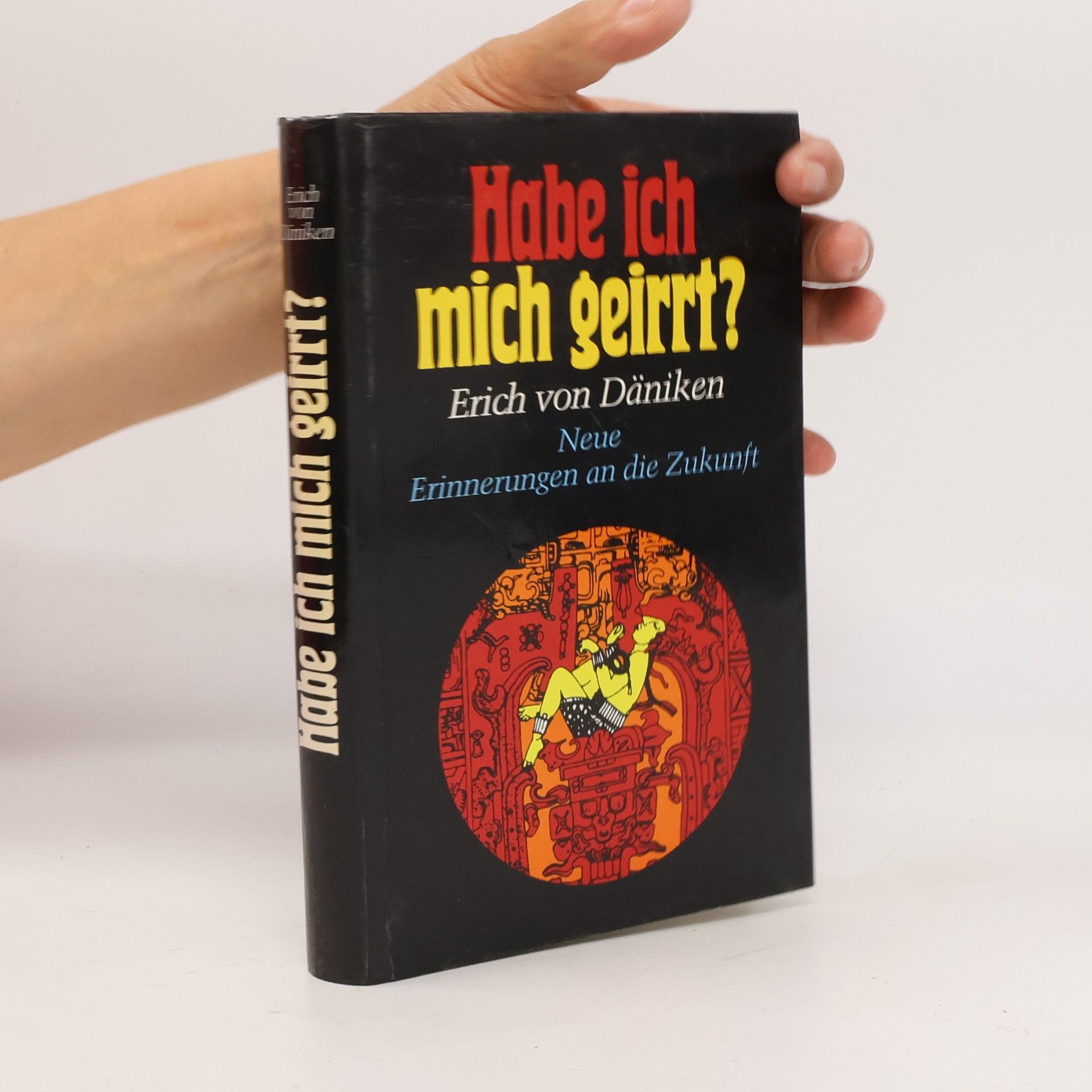 Erich von Däniken Habe ich mich geirrt?