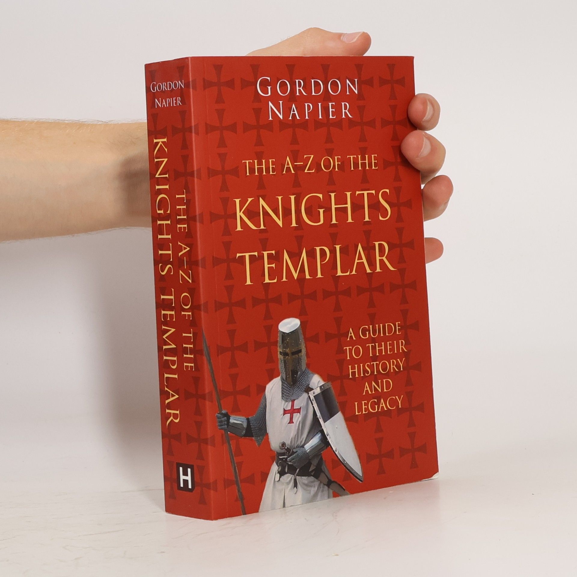Gordon Napier Classic Histories Series: The A-Z of the Knights Templar
