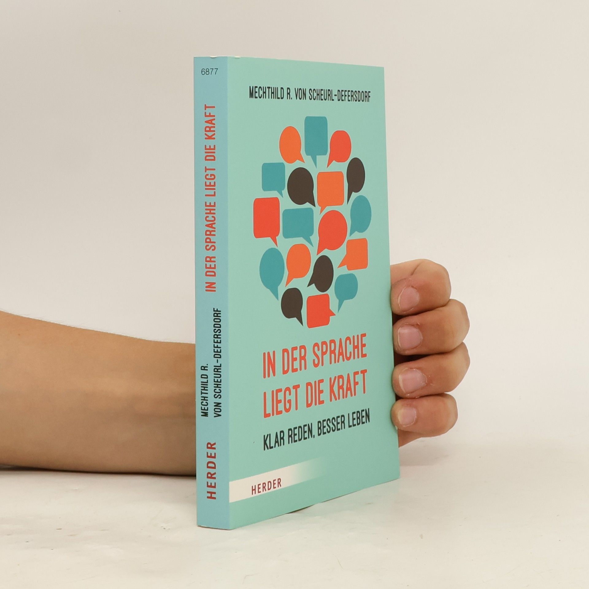 Mechthild R. von Scheurl Defersdorf In der Sprache liegt die Kraft