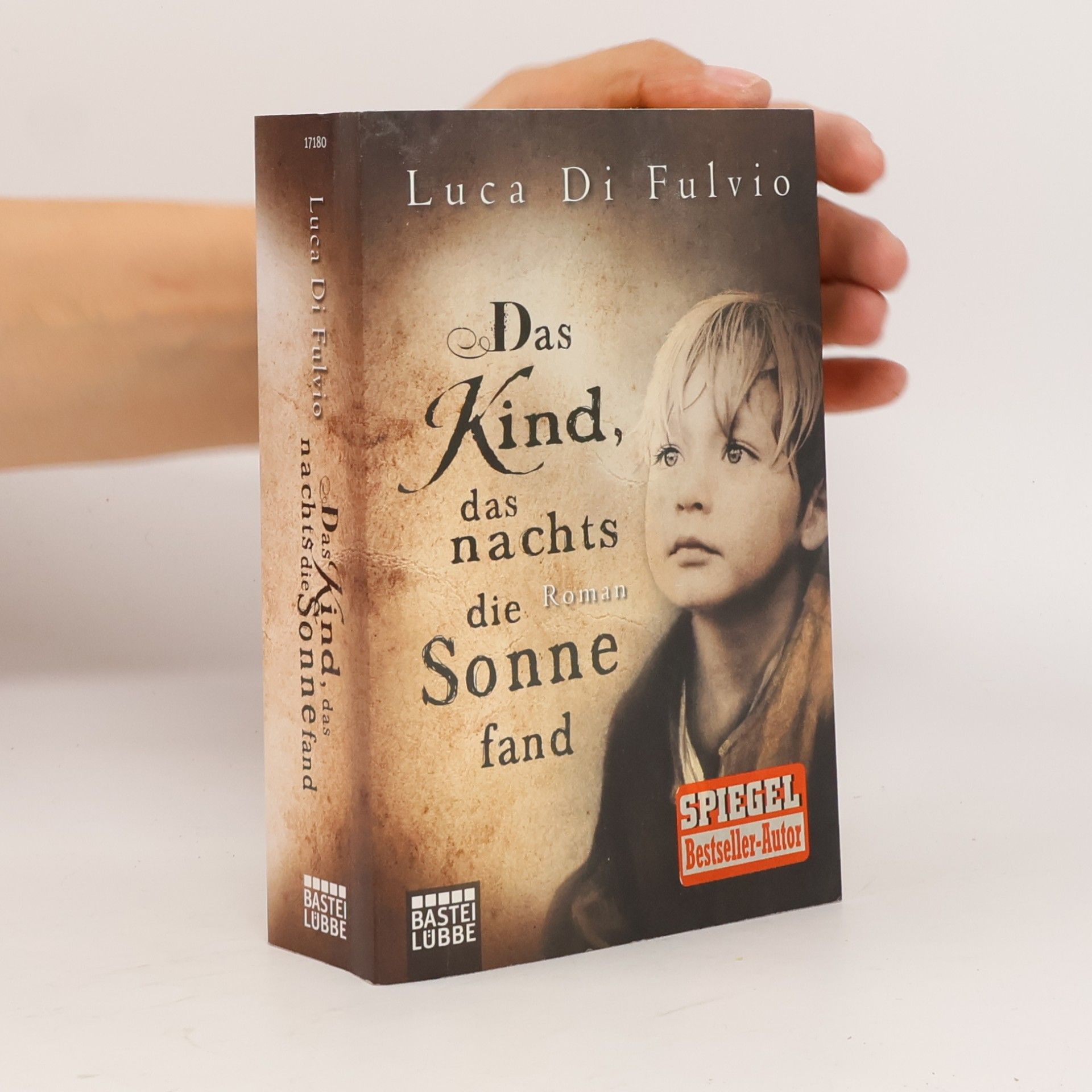 Luca Di Fulvio Das Kind, das nachts die Sonne fand