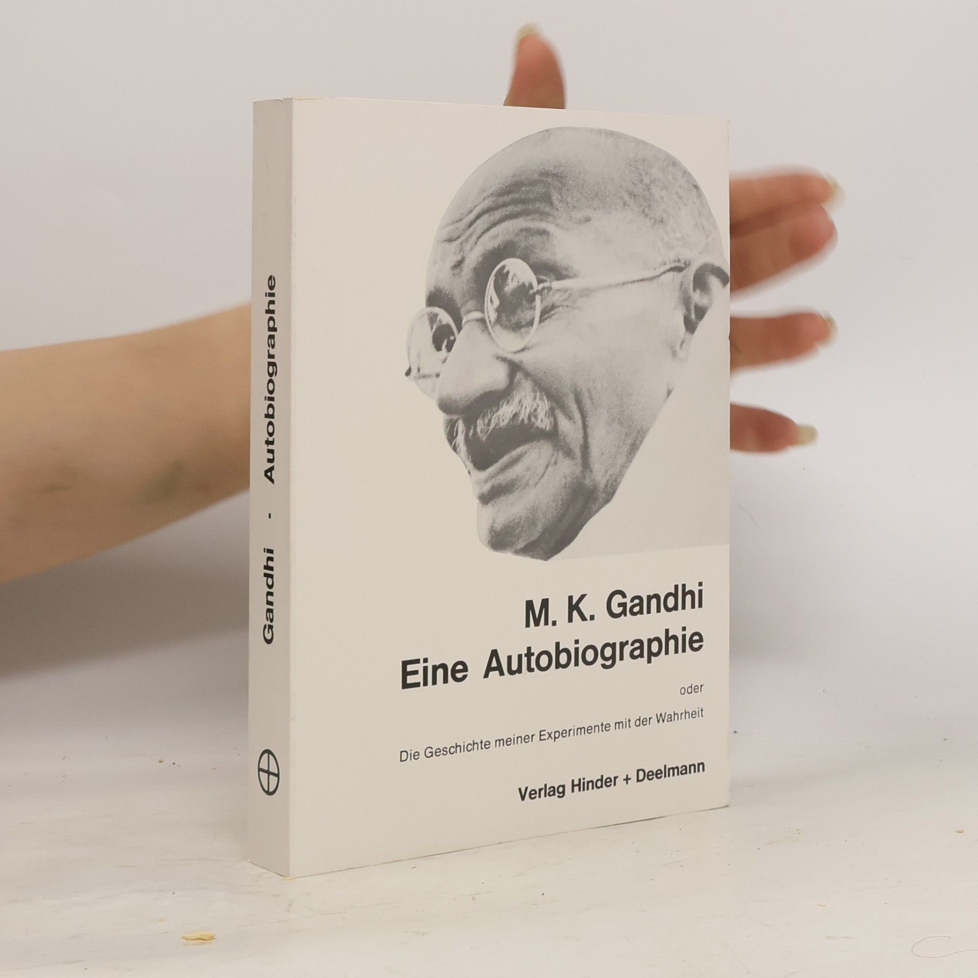 Mahatma Gandhi Eine Autobiographie