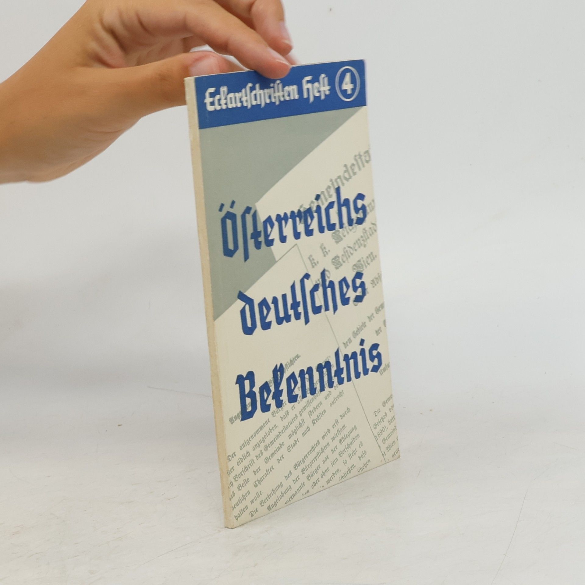 Autorenkollektiv Eckartschriften heft 4. Österreichs deutsches Bekenntnis