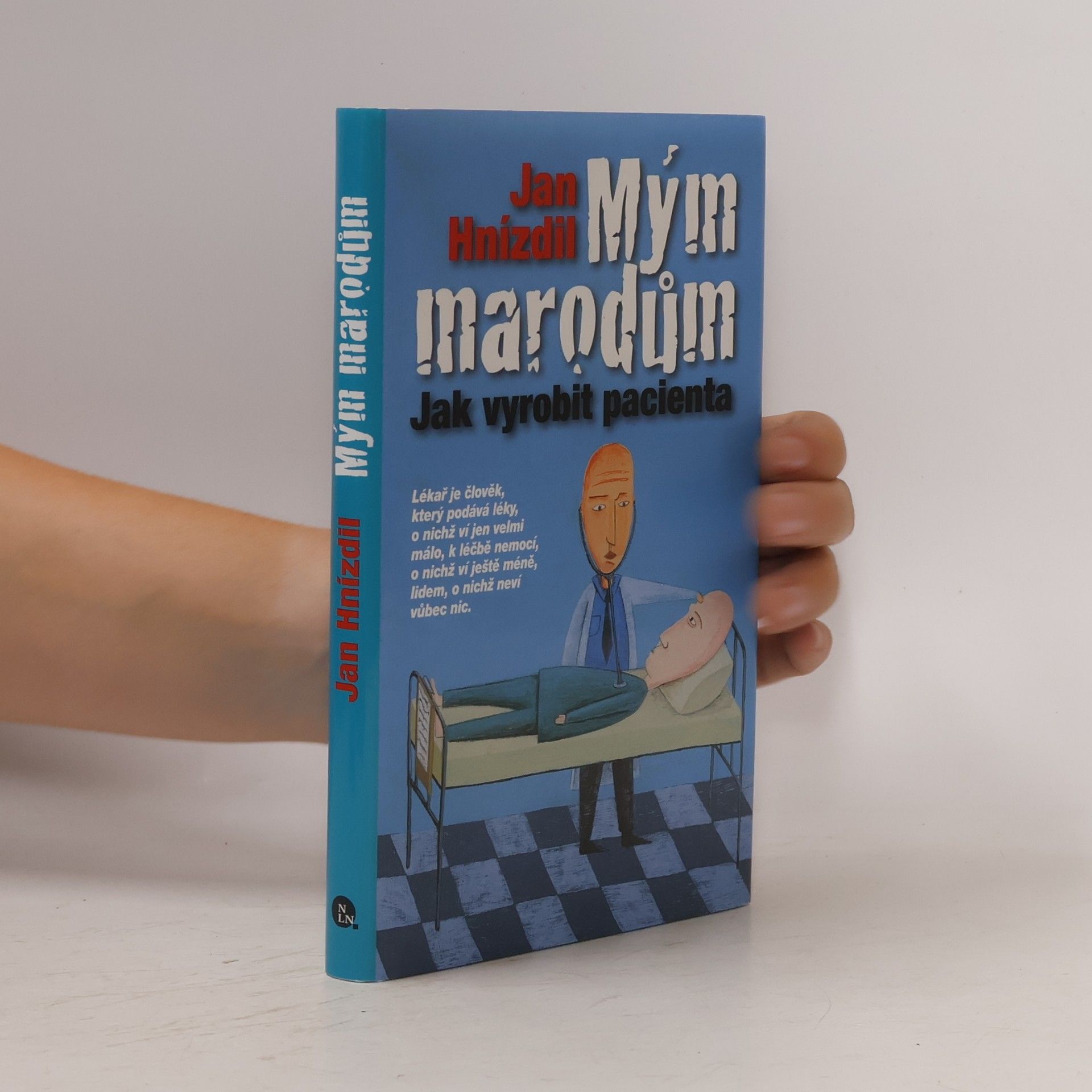 Jan Hnízdil Mým marodům