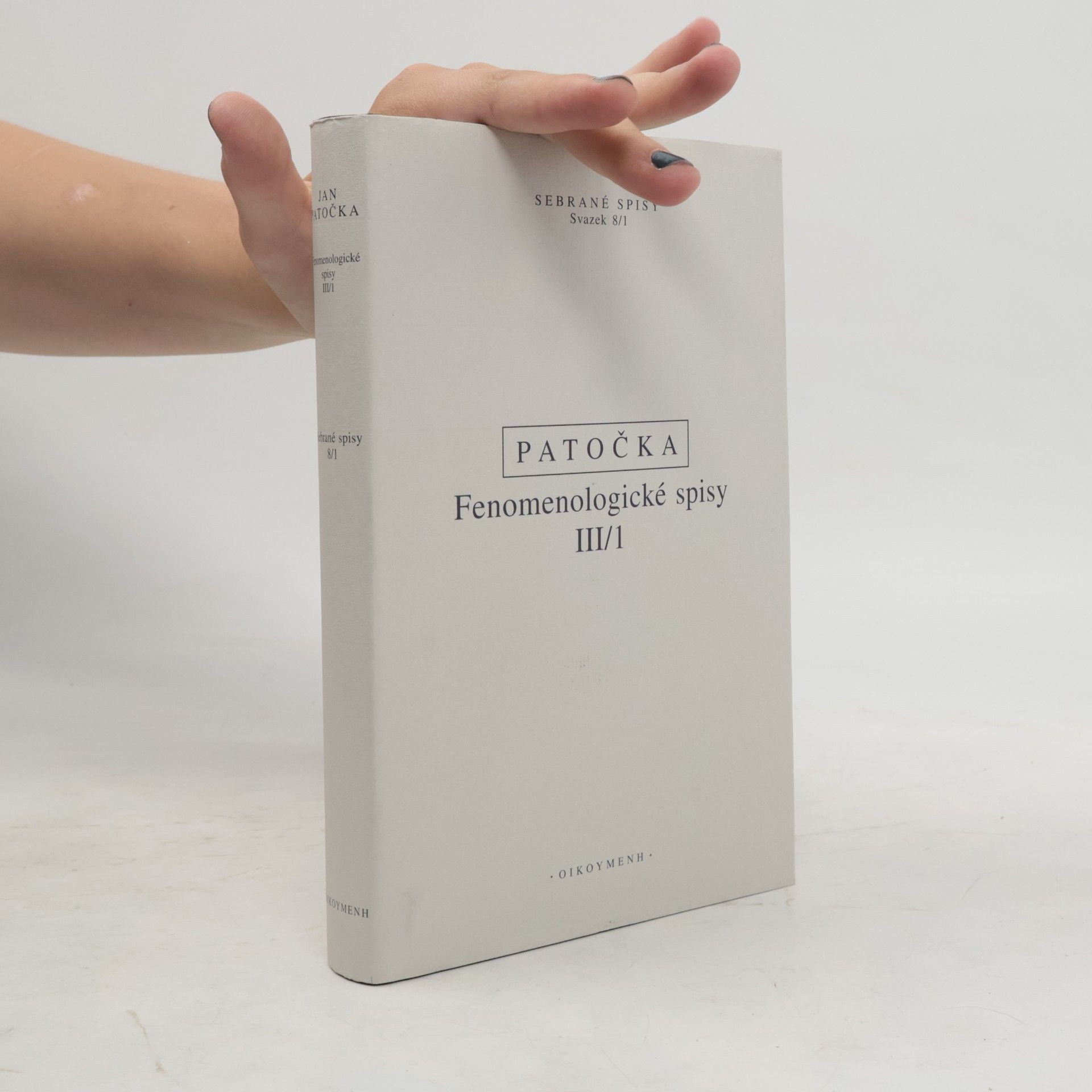Jan Patočka Fenomenologické spisy III/1