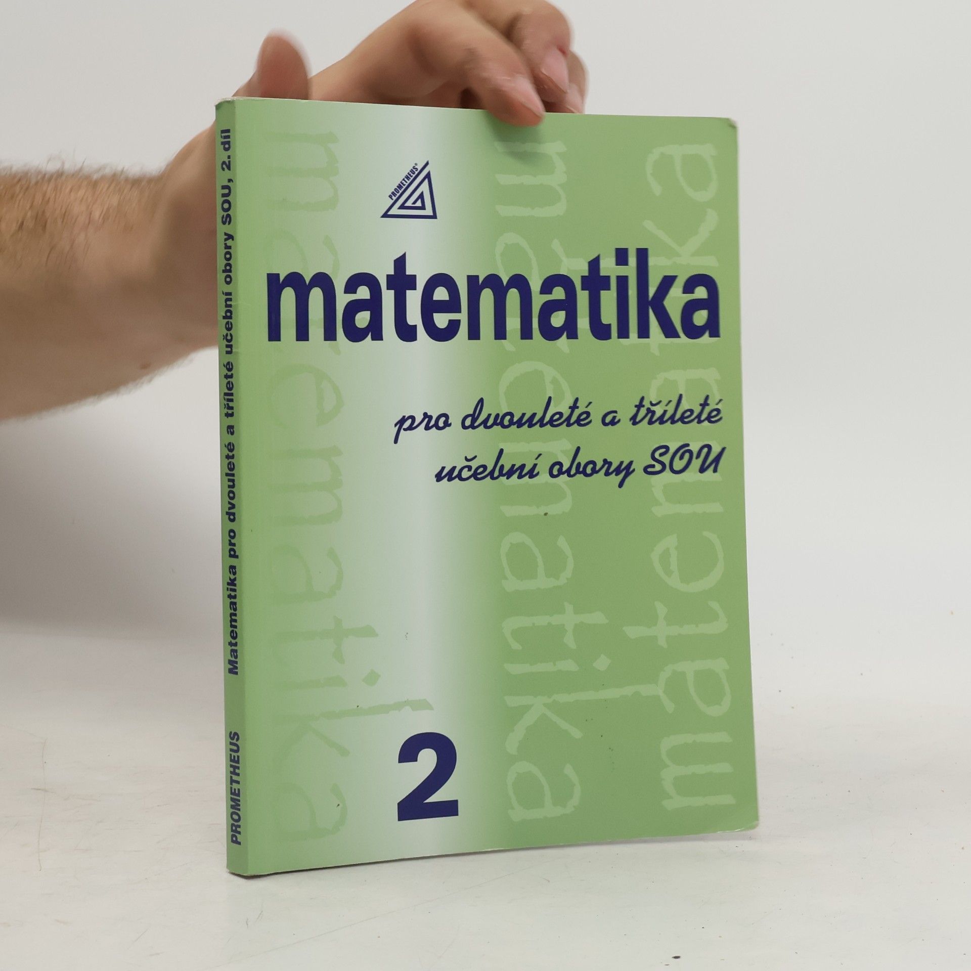 Emil Calda Matematika pro dvouleté a tříleté učební obory SOU. 2. díl