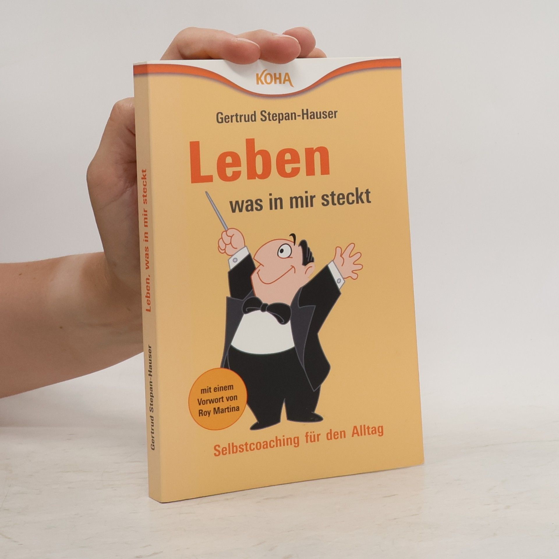 Gertrud Stepan-Hauser Leben, was in mir steckt