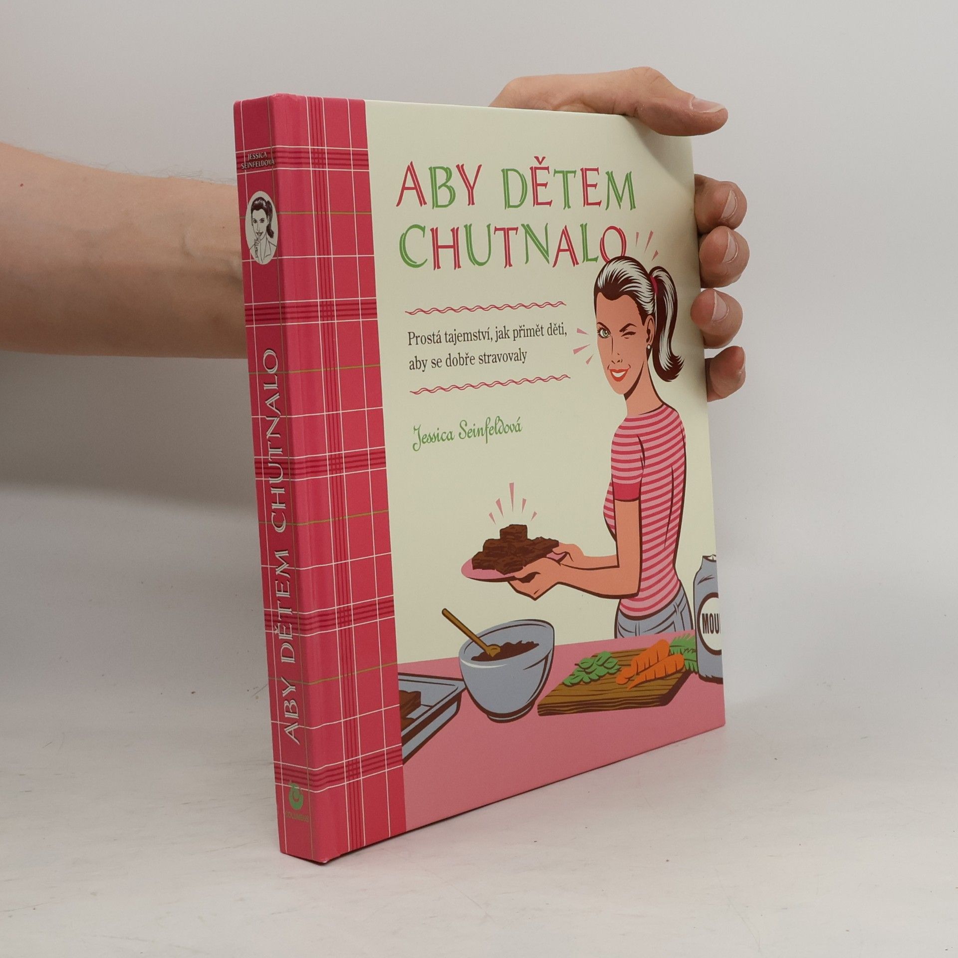 Jessica Seinfeld Aby dětem chutnalo