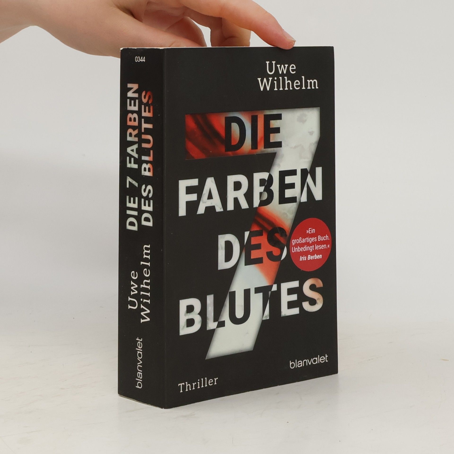 Uwe Wilhelm Die sieben Farben des Blutes