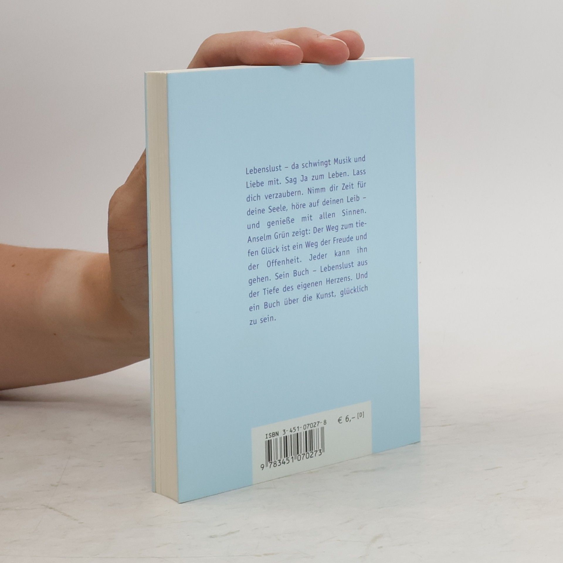 Anselm Grün Das kleine Buch der Lebenslust