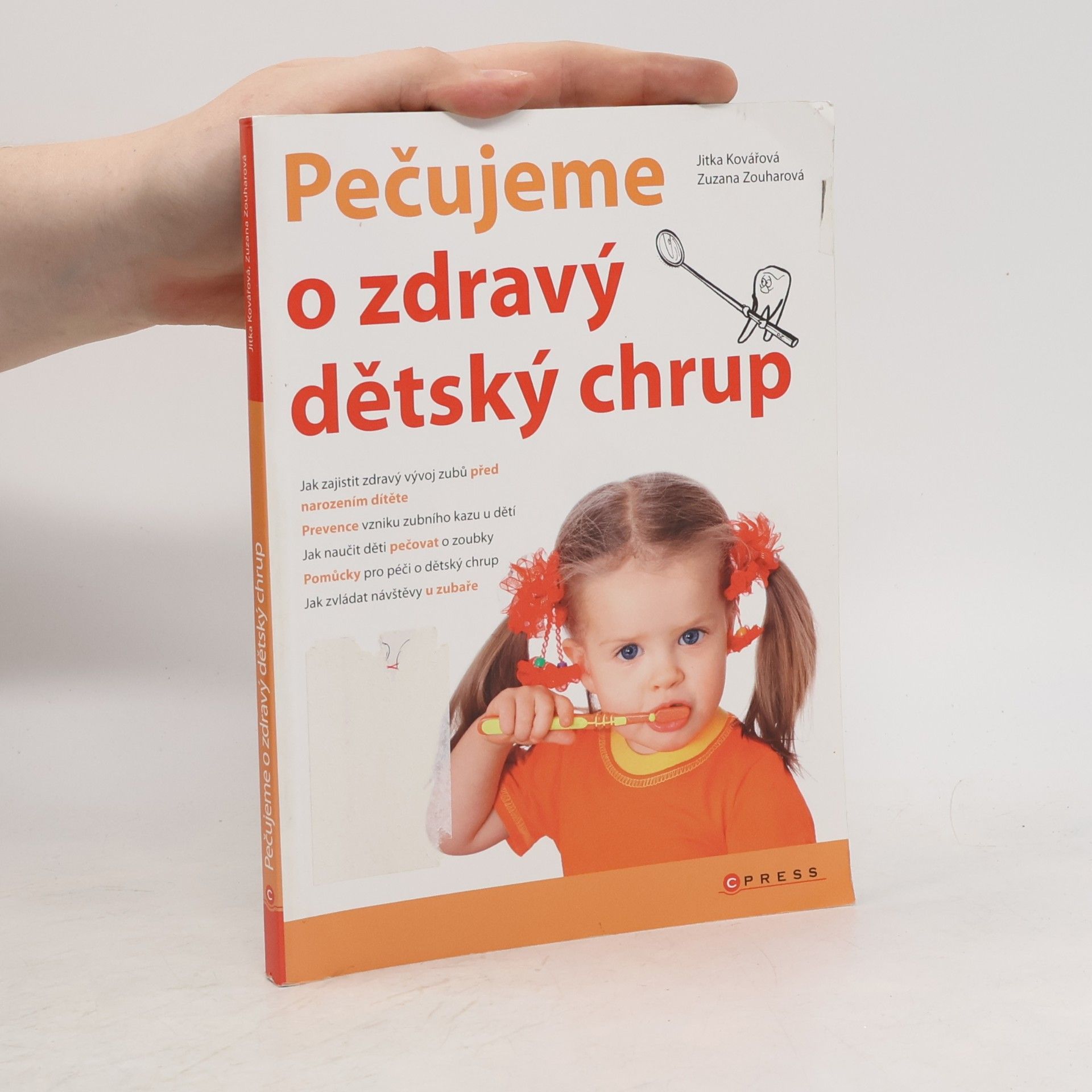 Jitka Kovářová Pečujeme o zdravý dětský chrup