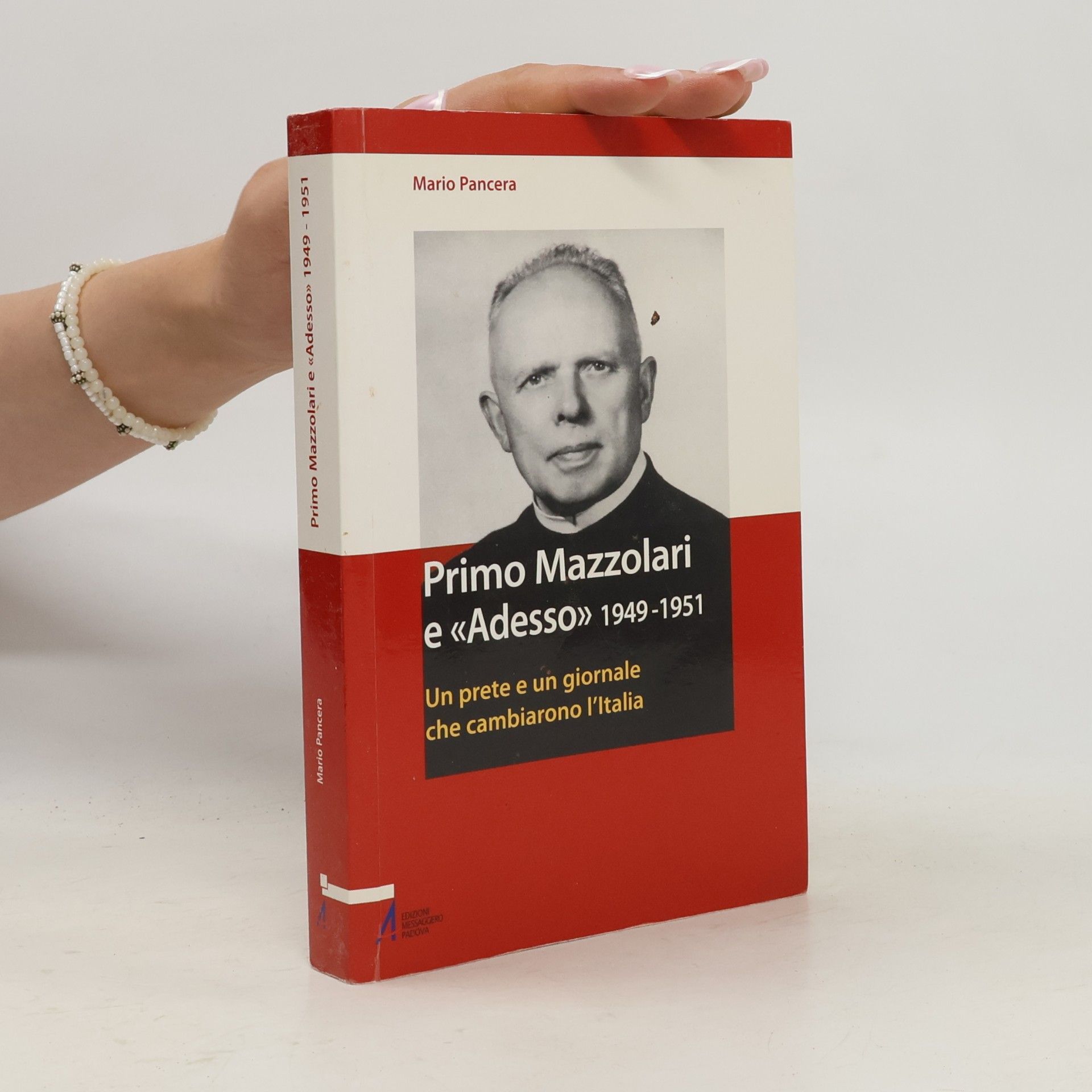Mario Pancera Testimoni nel tempo: Primo Mazzolari e Adesso 1949-1951