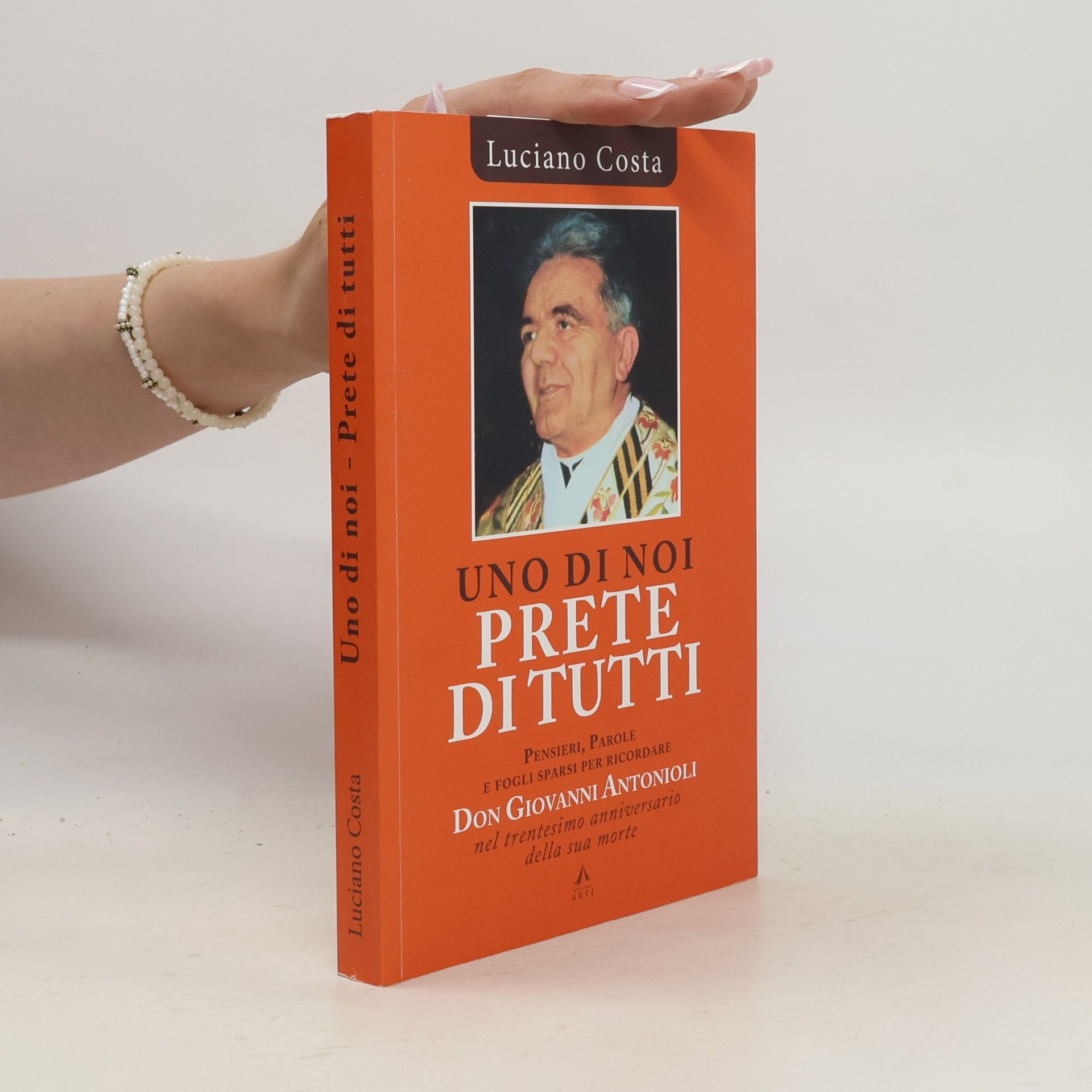 Luciano Costa Uno di noi - Prete di tutti
