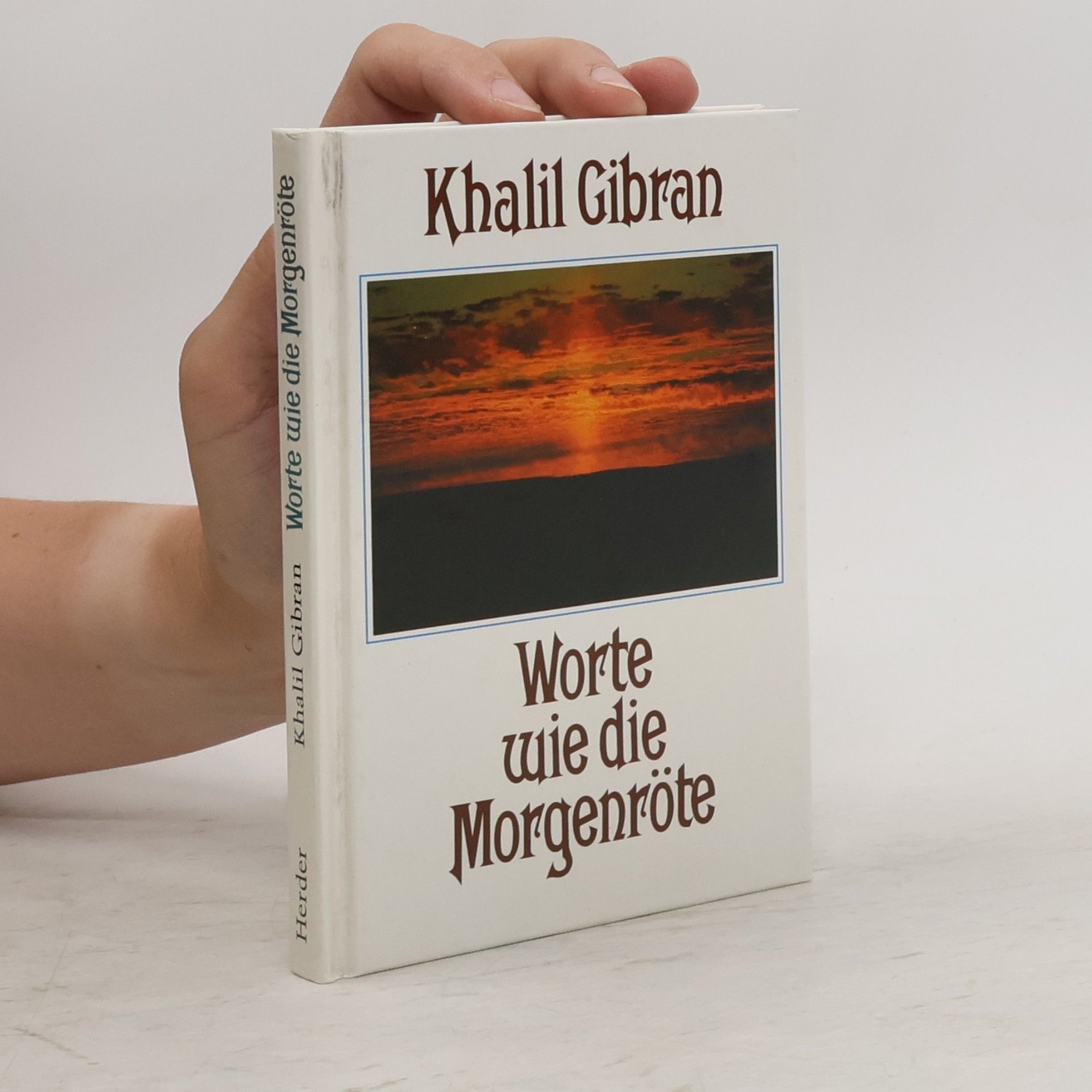 Khalil Gibran Worte wie die Morgenröte