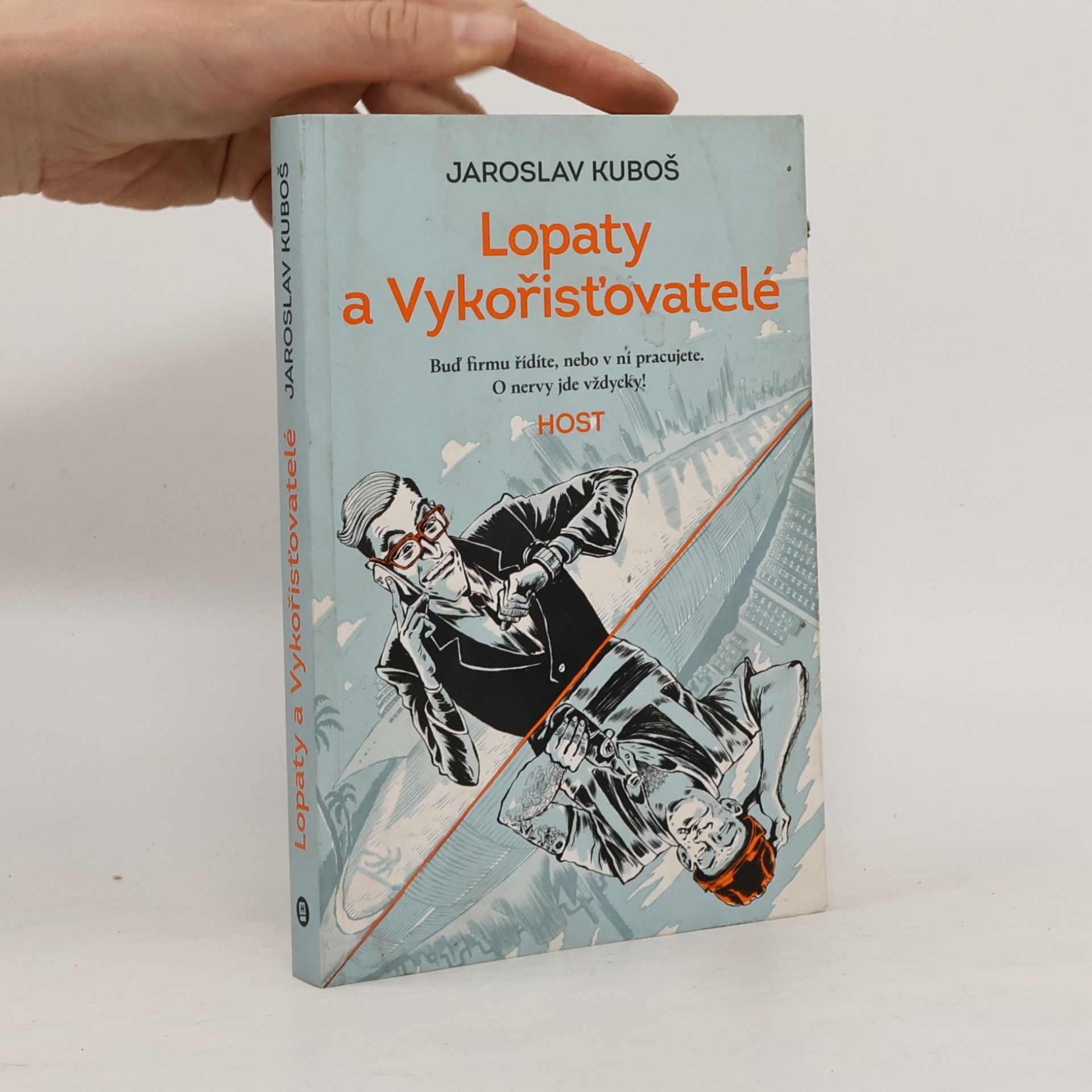 Jaroslav Kuboš Lopaty a Vykořisťovatelé
