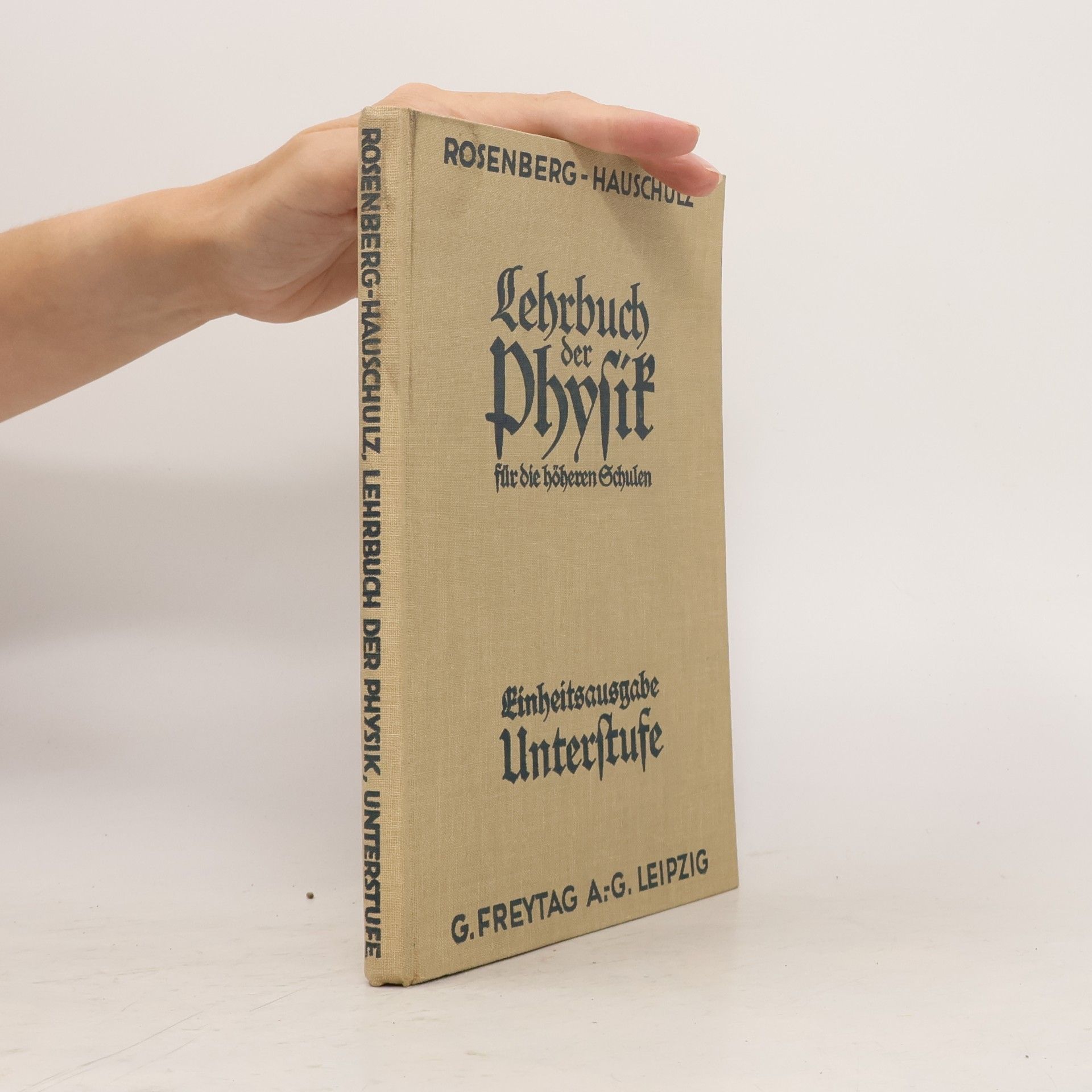 Karl Hauschulz Lehrbuch der Physik für die höheren Schulen