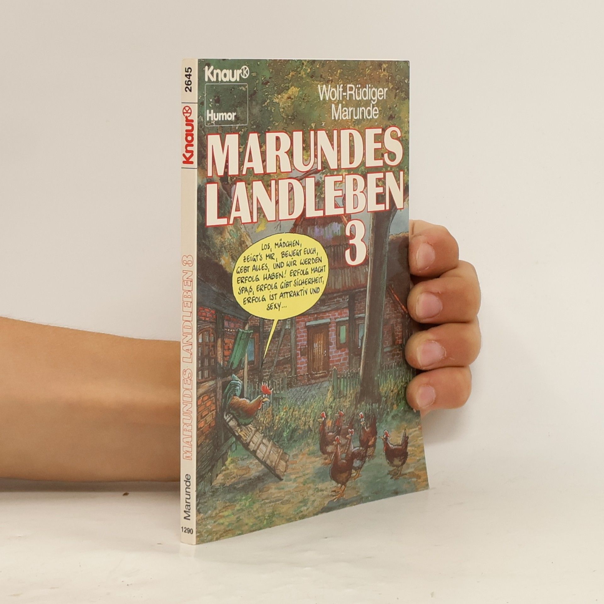 Wolf-Rüdiger Marunde Marundes Landleben 3