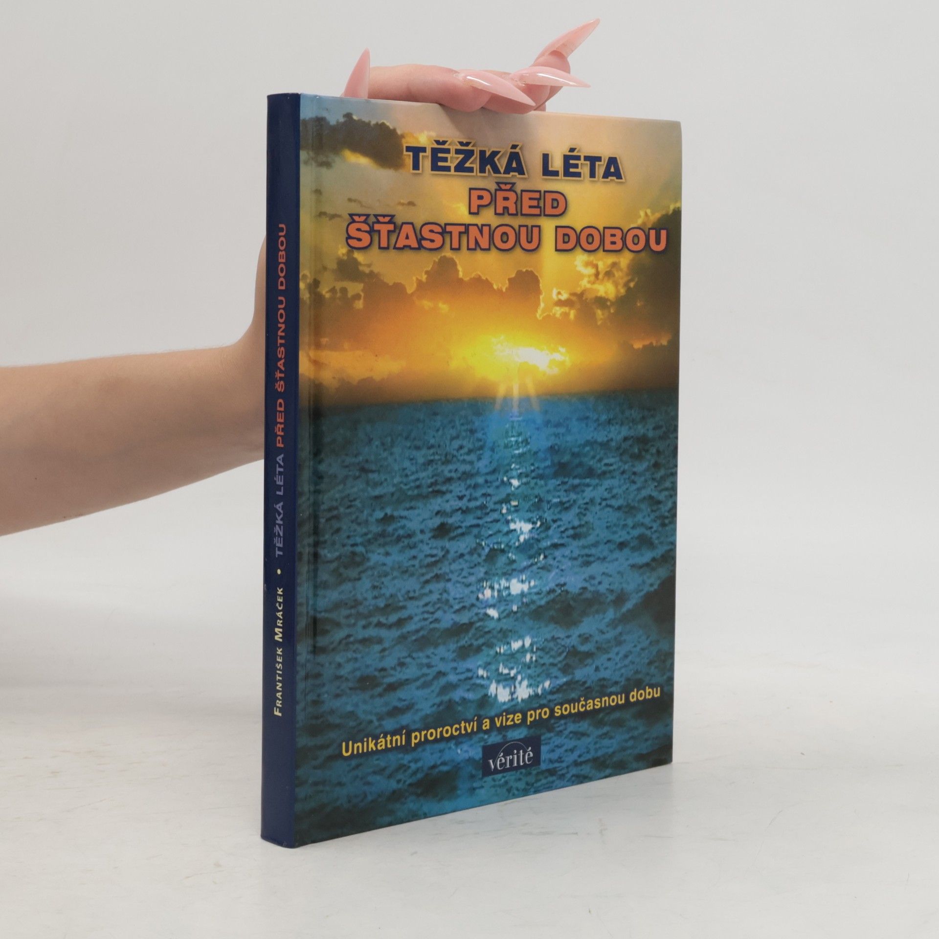 František Mráček Těžká léta před šťastnou dobou