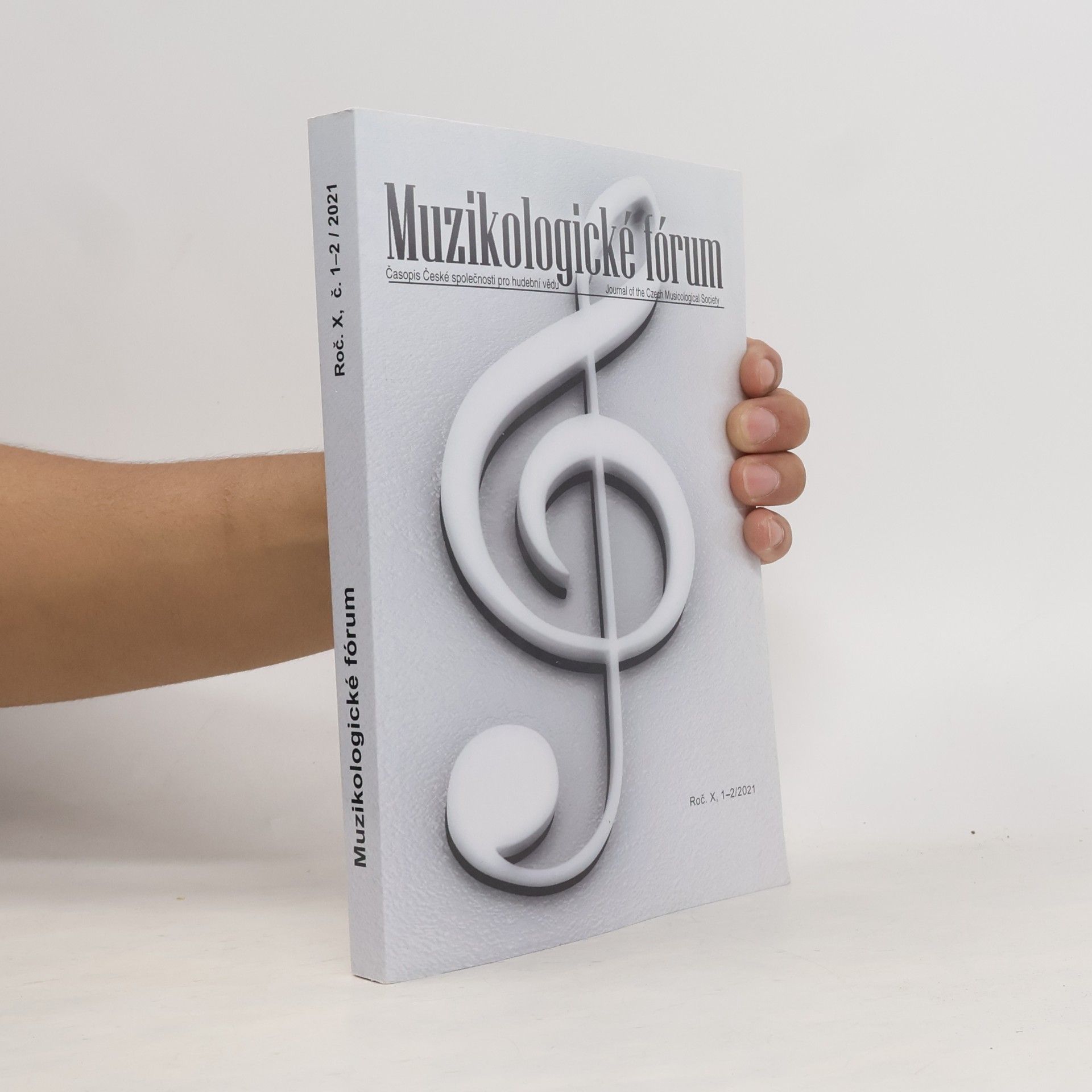 Various authors Muzikologické fórum. Ročník X. č. 1-2/2021