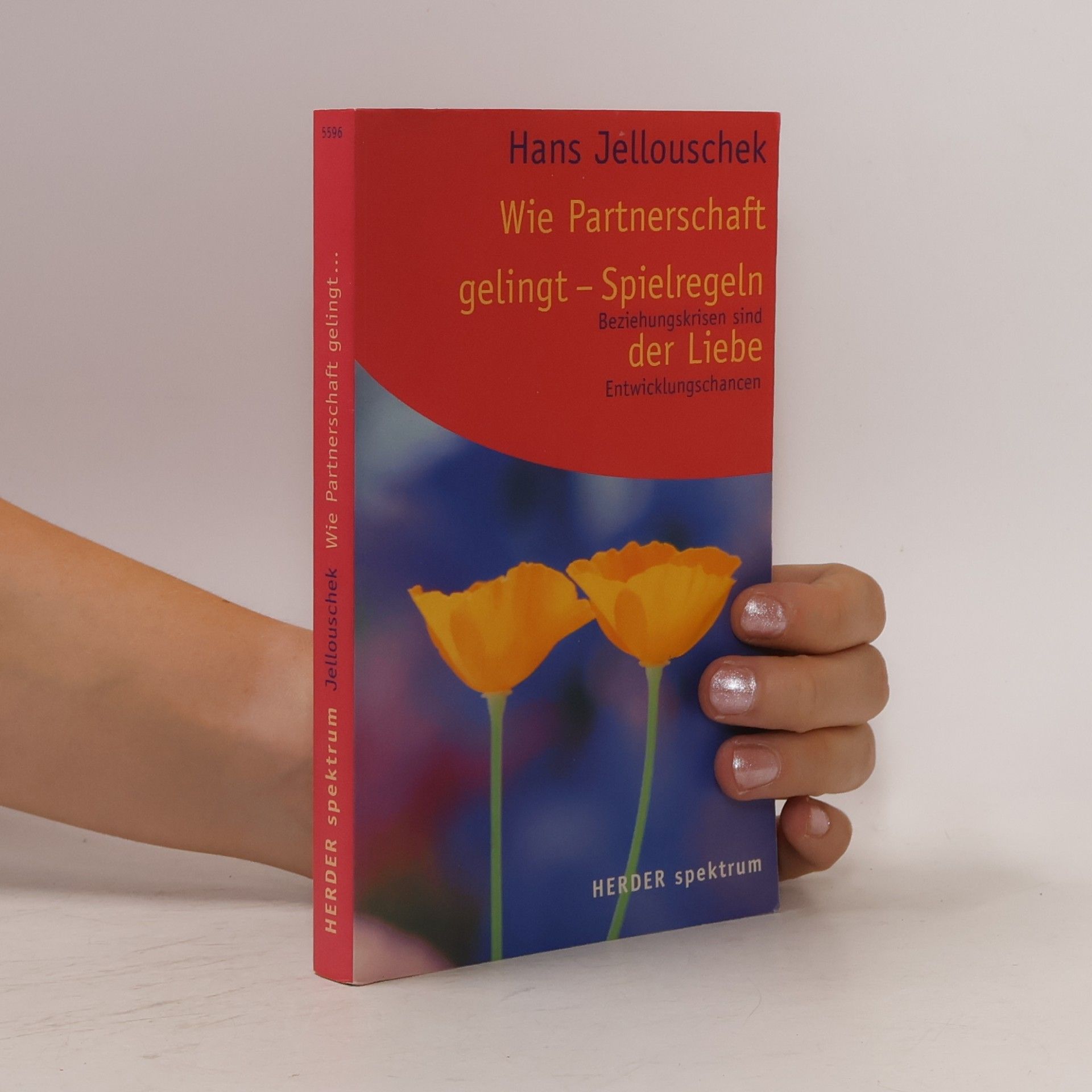 Hans Jellouschek Wie Partnerschaft gelingt: Spielregeln der Liebe