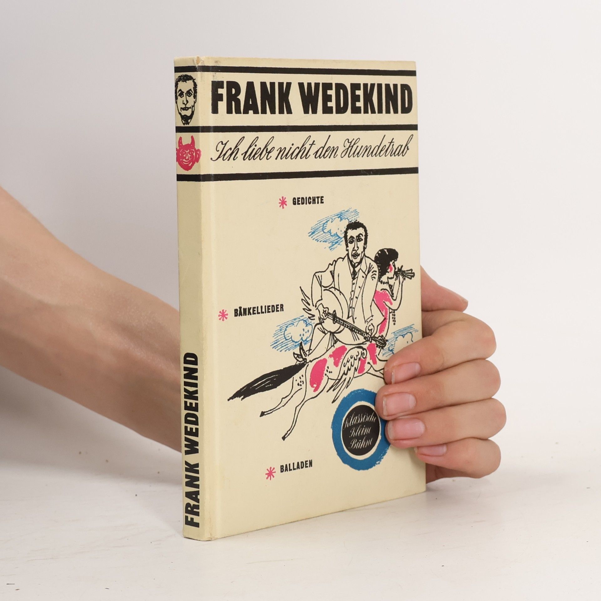Frank Wedekind Ich liebe nicht den Hundetrab