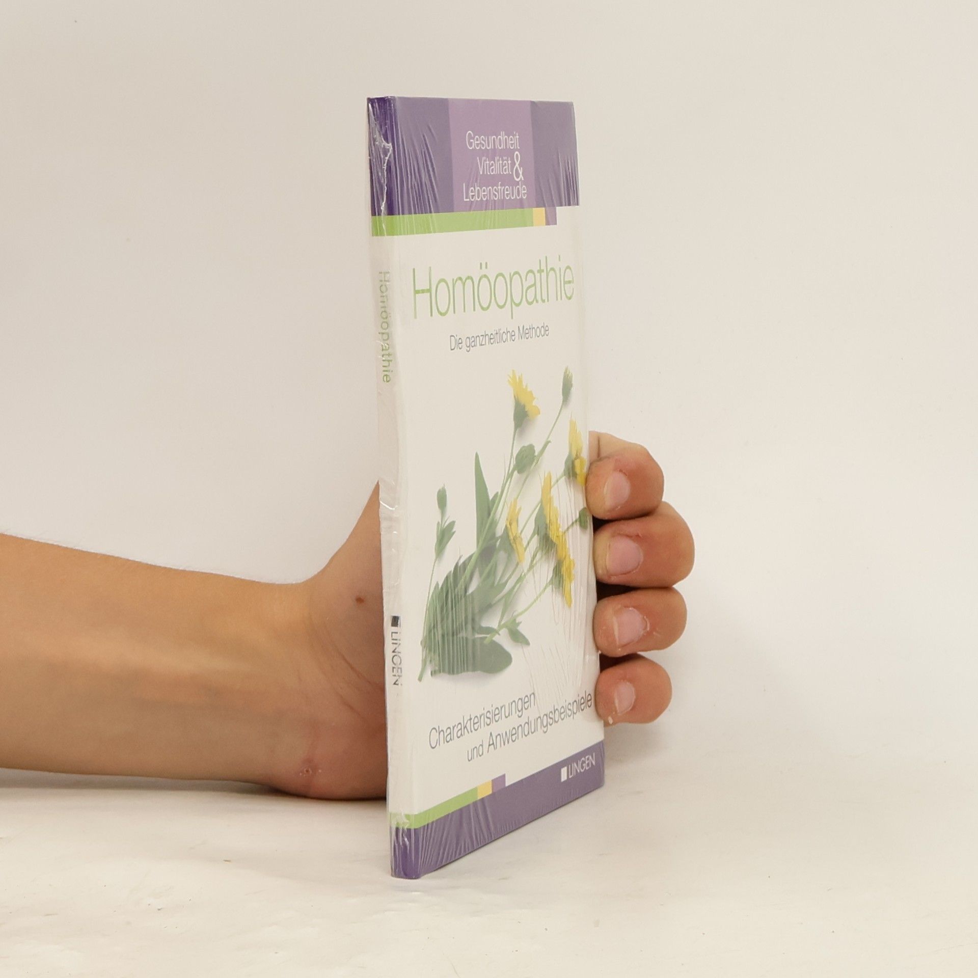 Homöopathie. Die ganzheitliche Methode