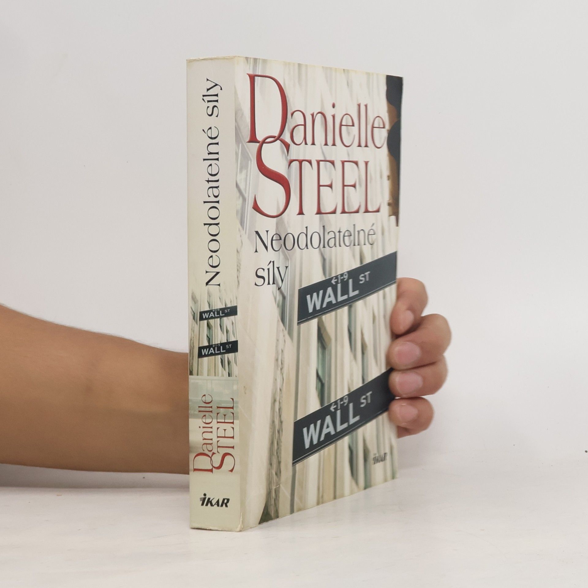 Danielle Steel Neodolatelné síly