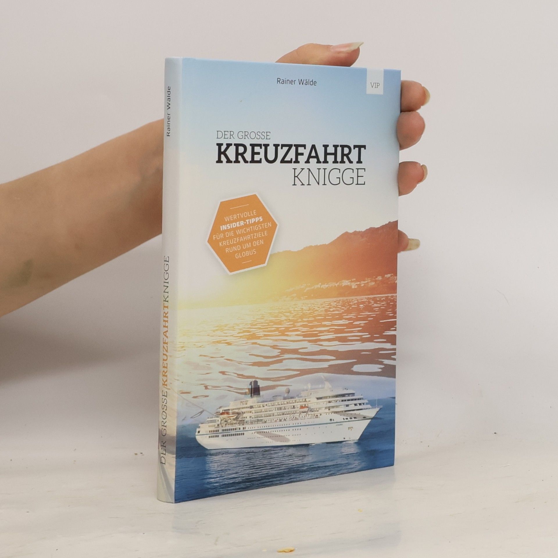 Rainer Wälde Der grosse Kreuzfahrt Knigge