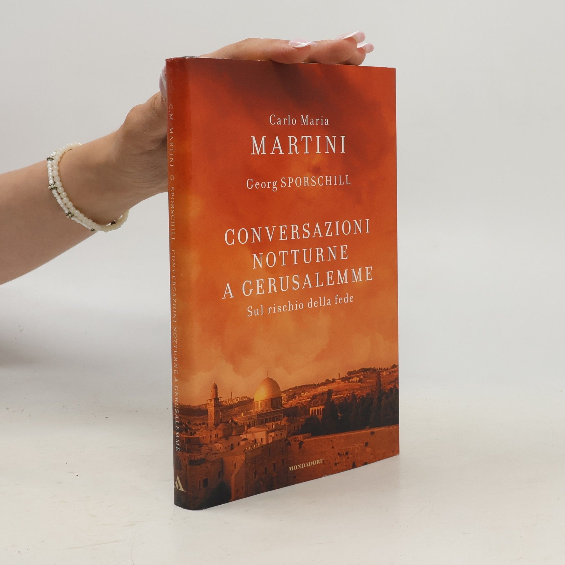 Georg Sporschill Conversazioni notturne a Gerusalemme. Sul rischio della fede