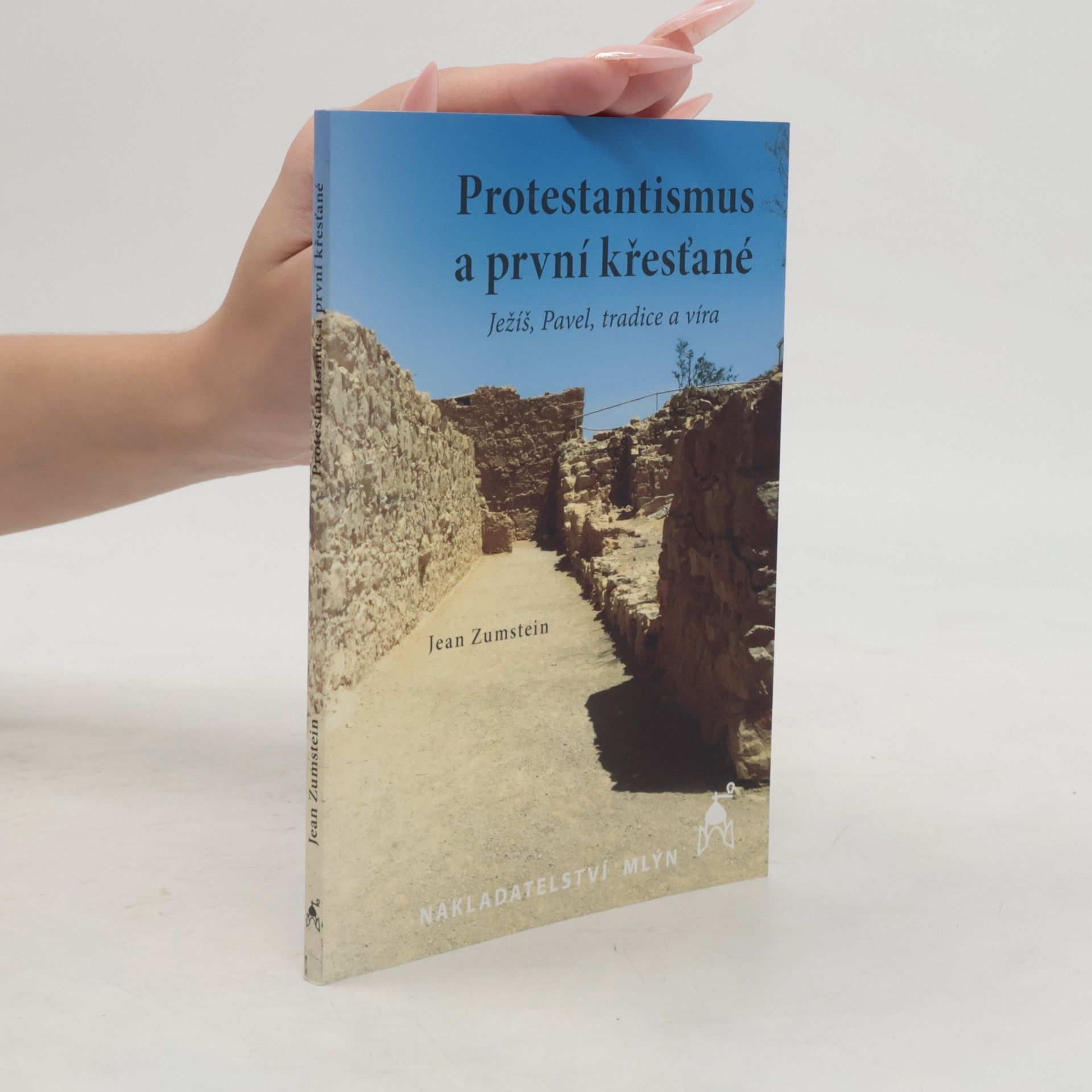 Jean Zumstein Protestantismus a první křesťané