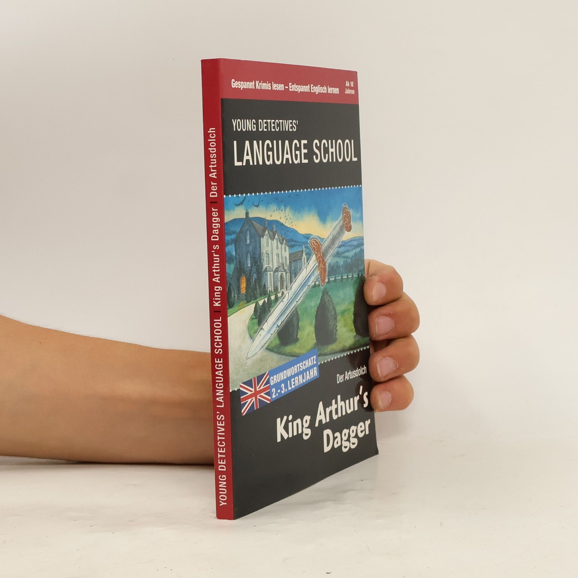 Kolektív autorov Young Detectives' Language School. King Arthur's Dagger