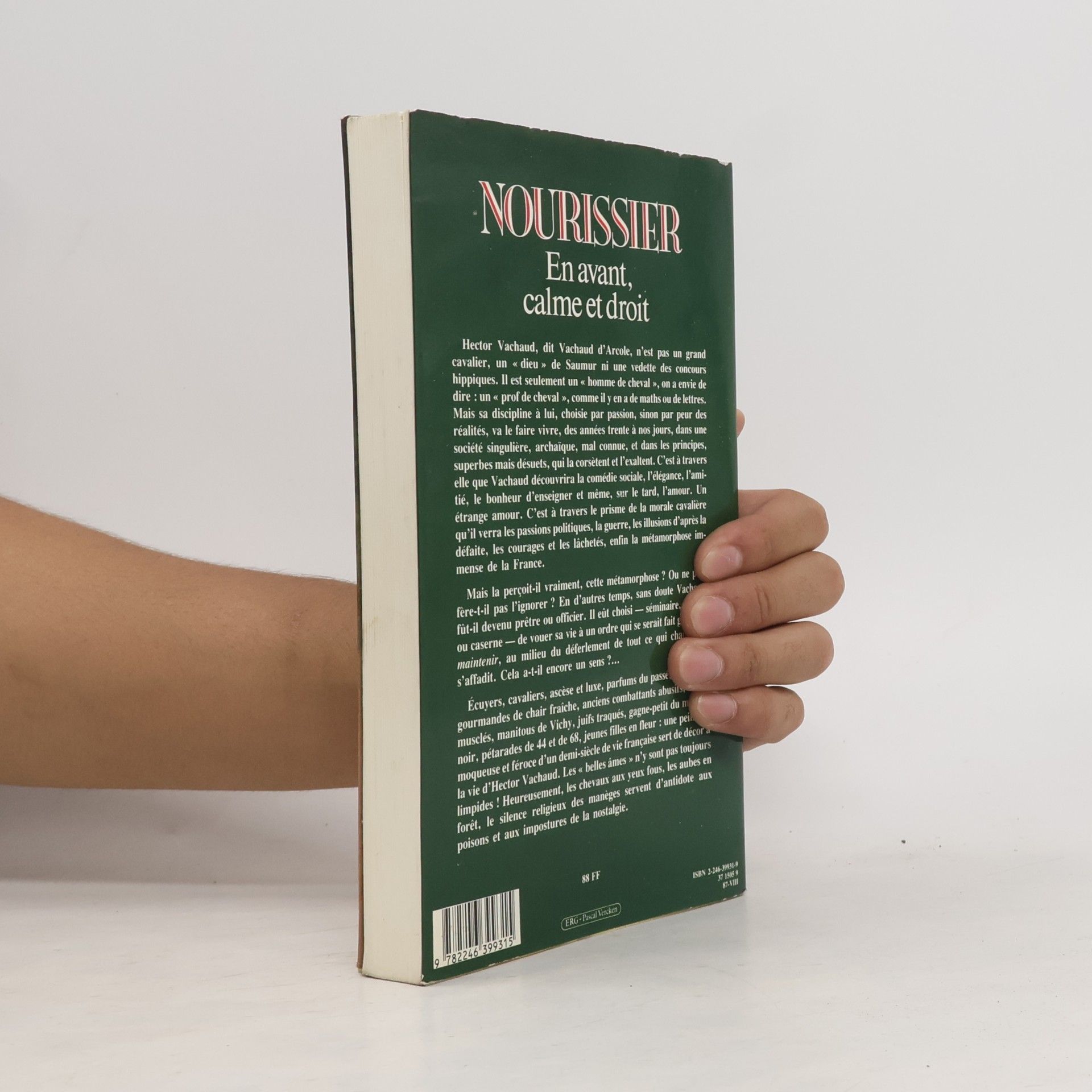 François Nourissier En avant, calme et droit